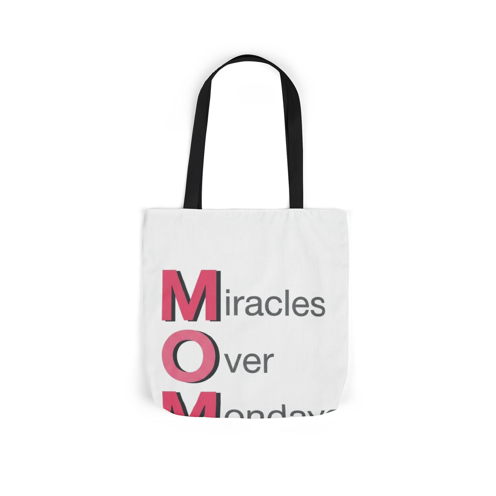 Miracles Over Mondays Tote | Mother's Day M.O.M. Gift