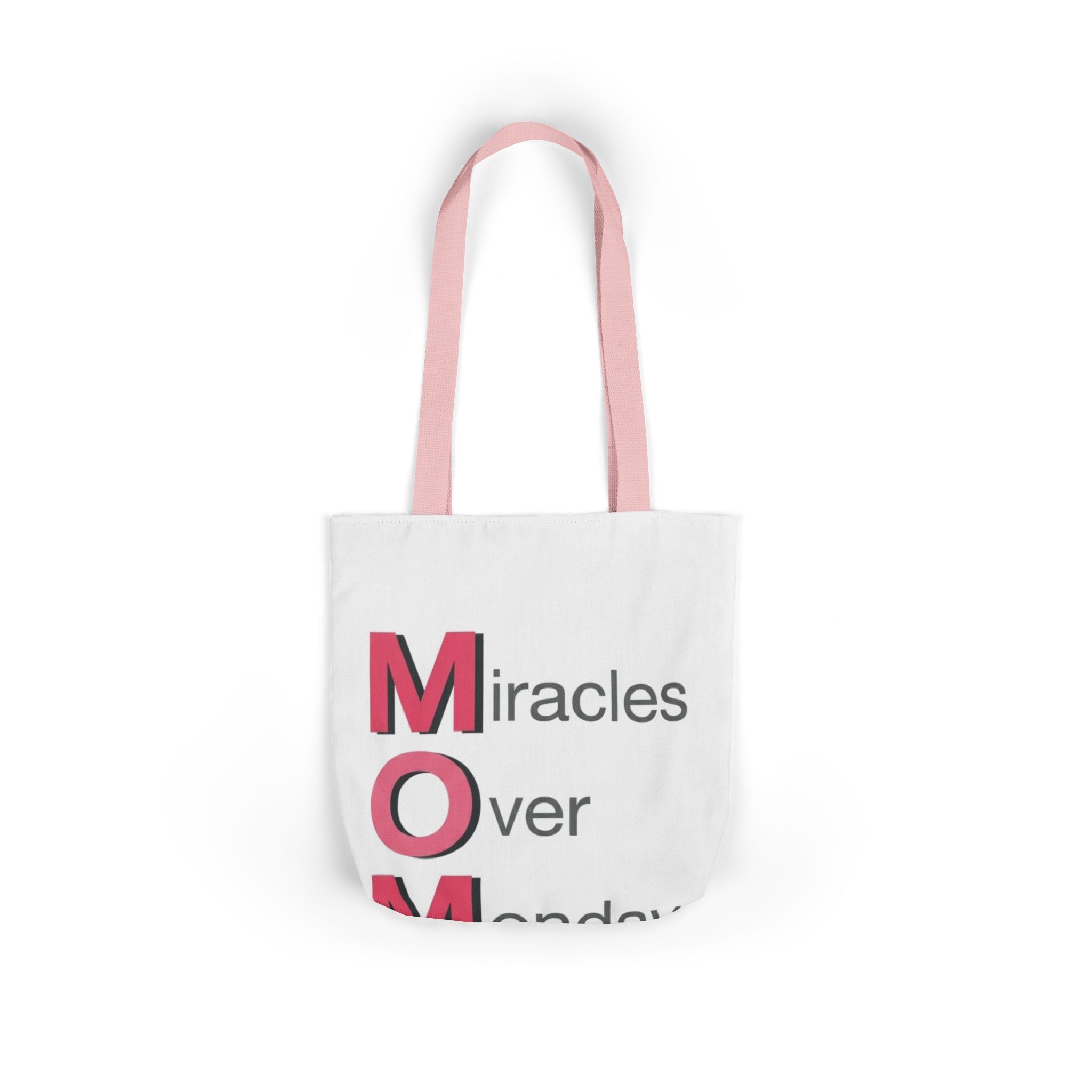 Miracles Over Mondays Tote | Mother's Day M.O.M. Gift