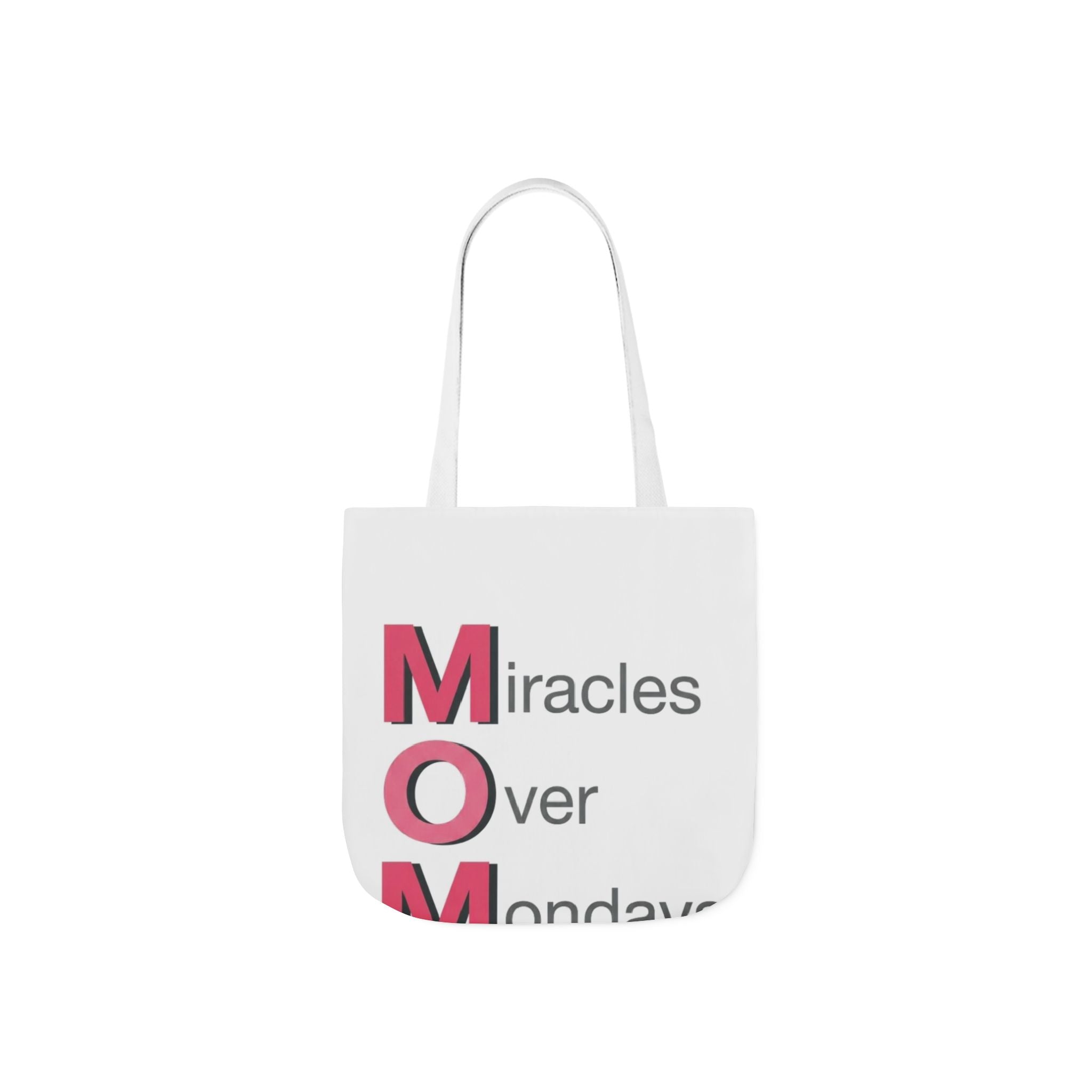 Miracles Over Mondays Tote | Mother's Day M.O.M. Gift