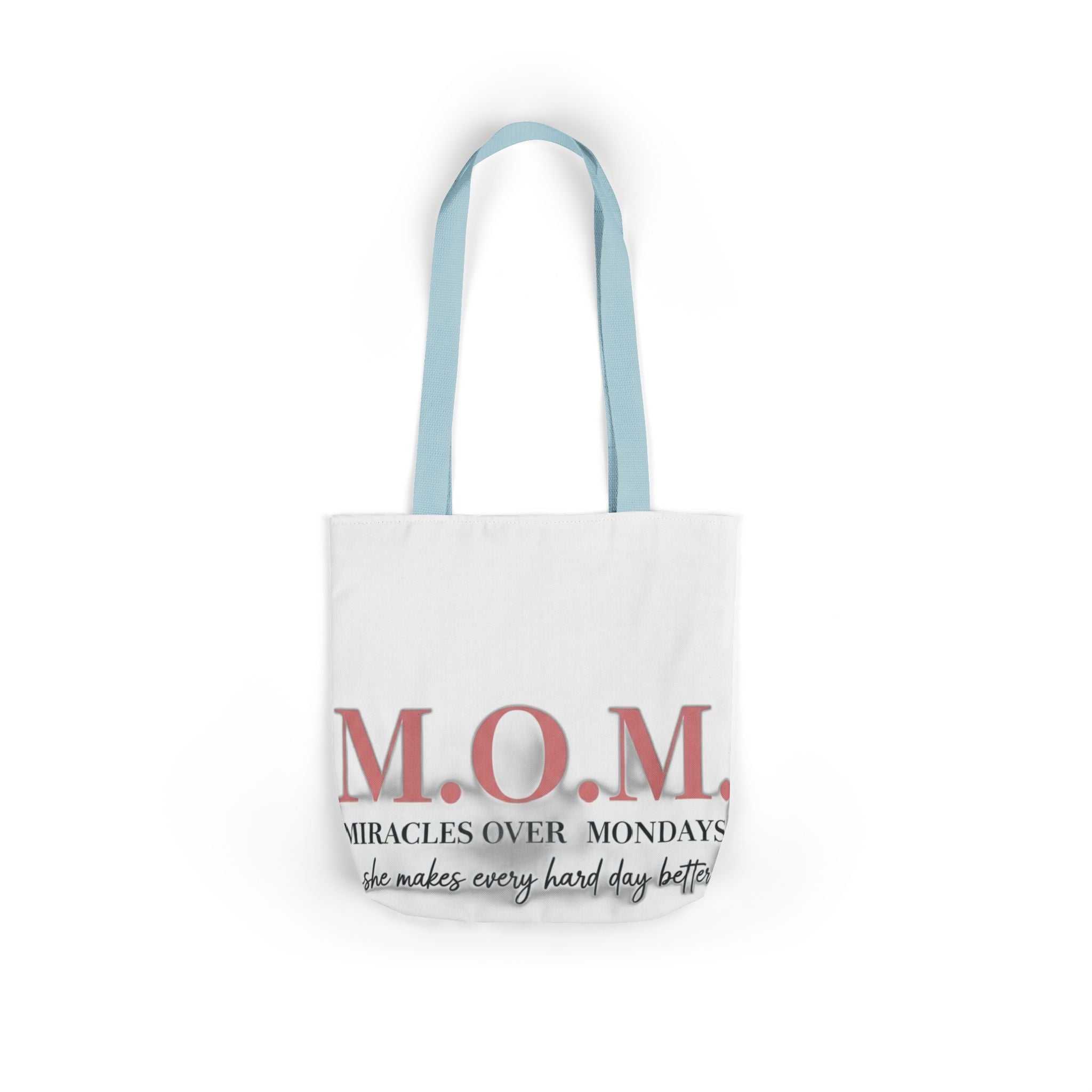 Miracles Over Mondays Tote | Mother's Day Mom Gift
