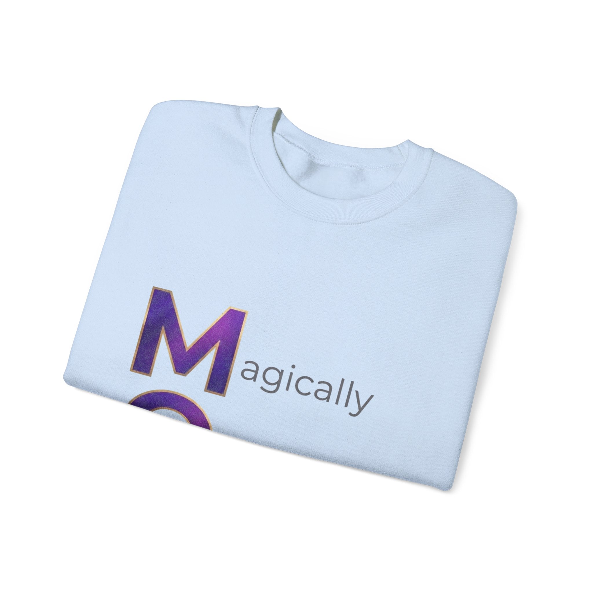 Magically Overworked Sweatshirt | Mother's Day M.O.M. Gift
