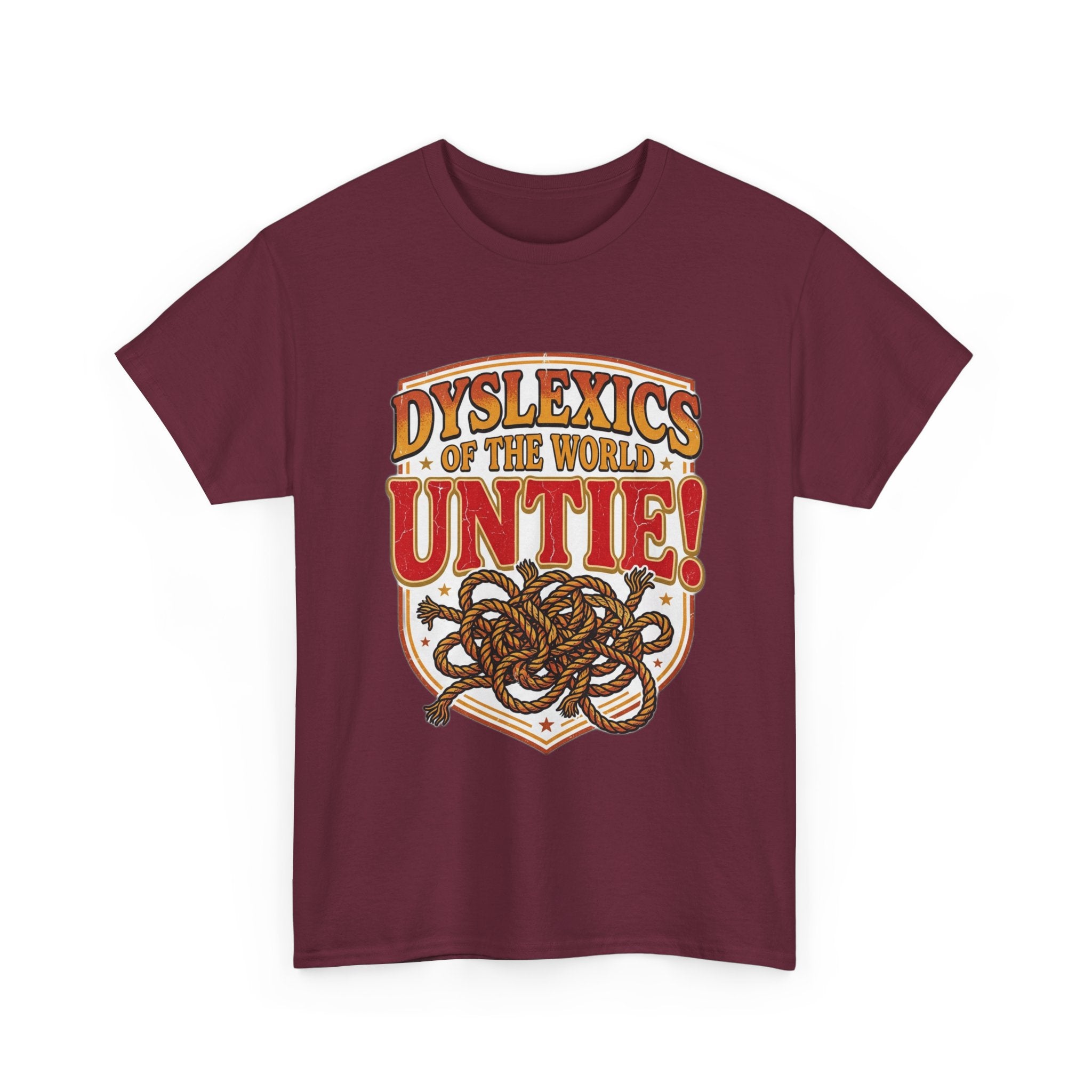 Dyslexics of the World UNTIE - Funny Dyslexia Humor T-Shirt | Sarcastic Gift Tee