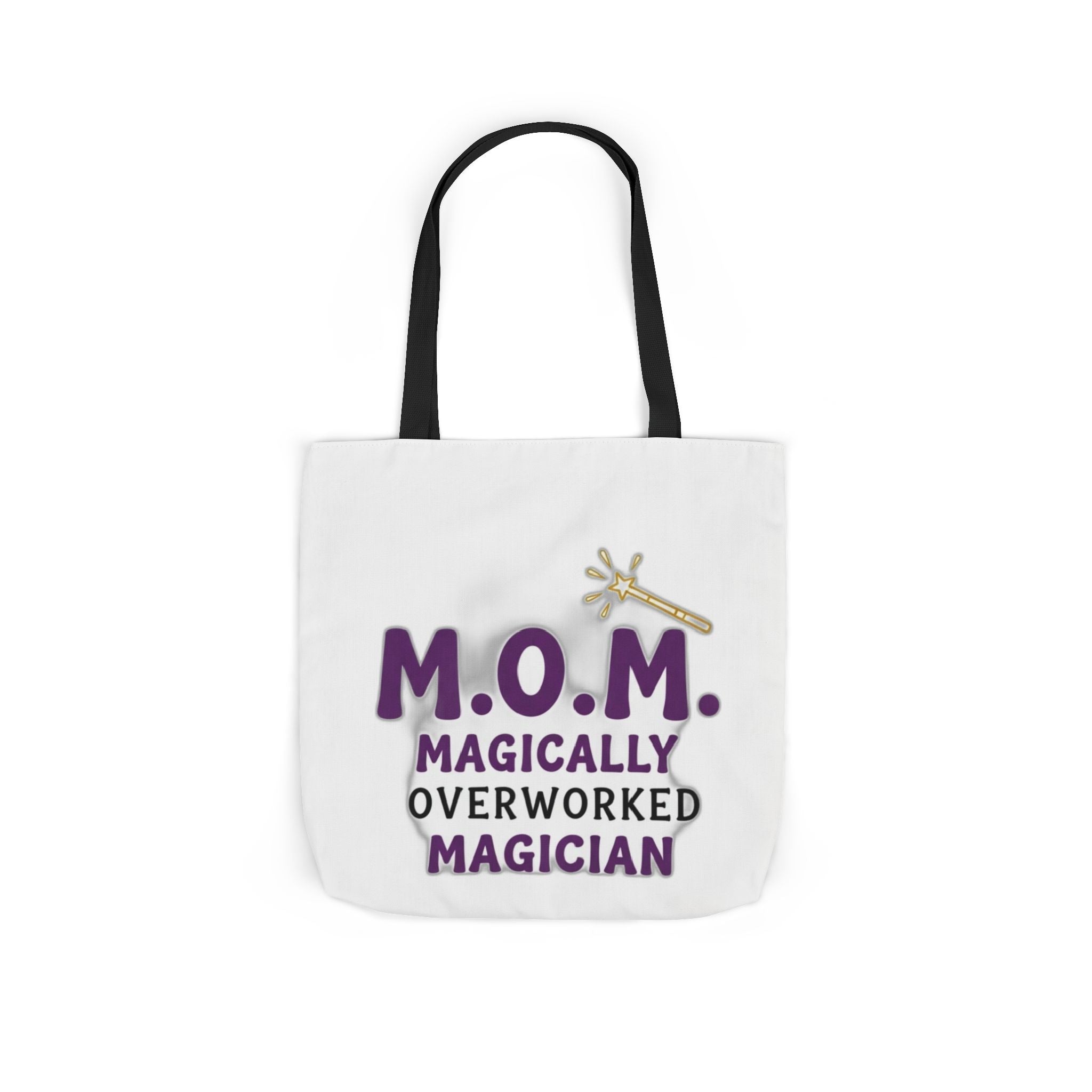 Magically Overworked Tote | Mother's Day Mom Gift