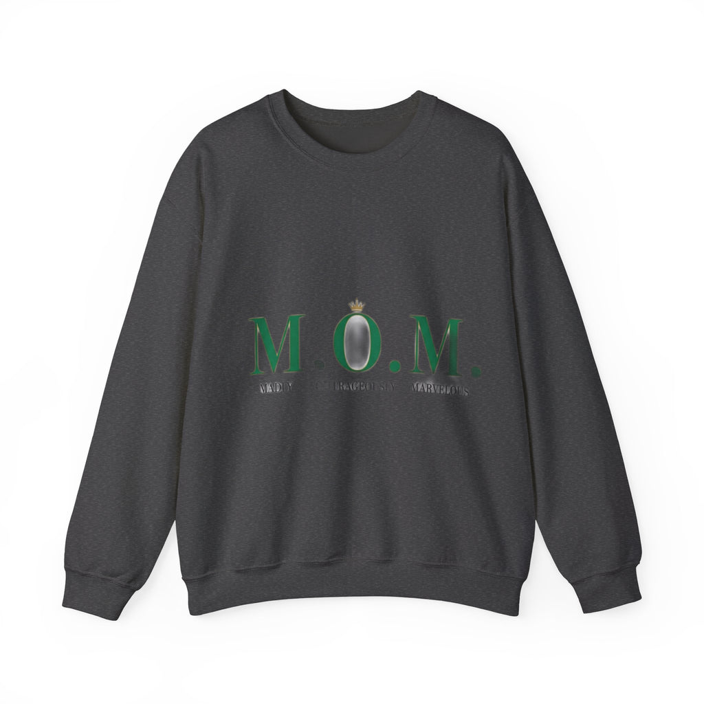 Madly Outrageously Marvelous Sweatshirt | Mother's Day Mom Gift