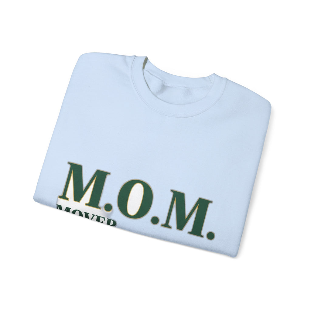 Mover Of Mountains Sweatshirt | Mother's Day Mom Gift
