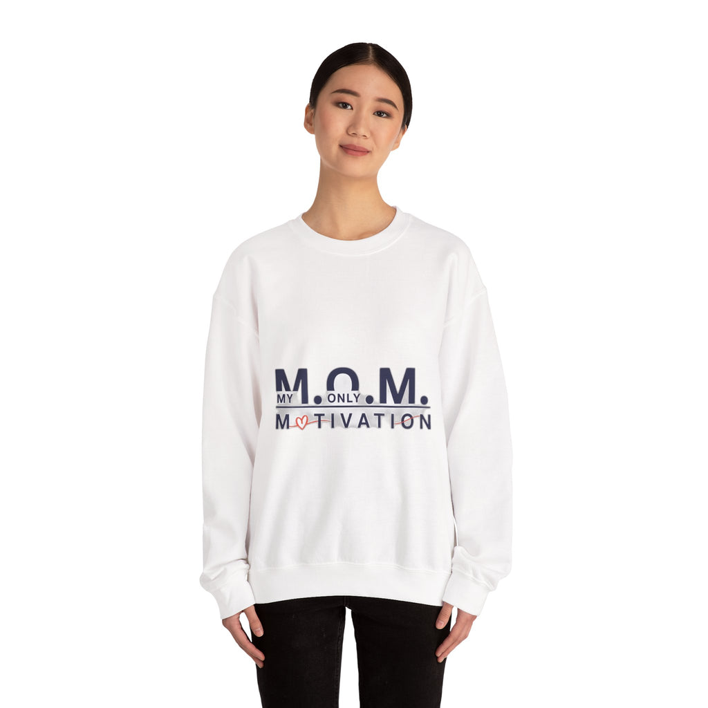 My Only Motivation Sweatshirt | Mother's Day Mom Gift