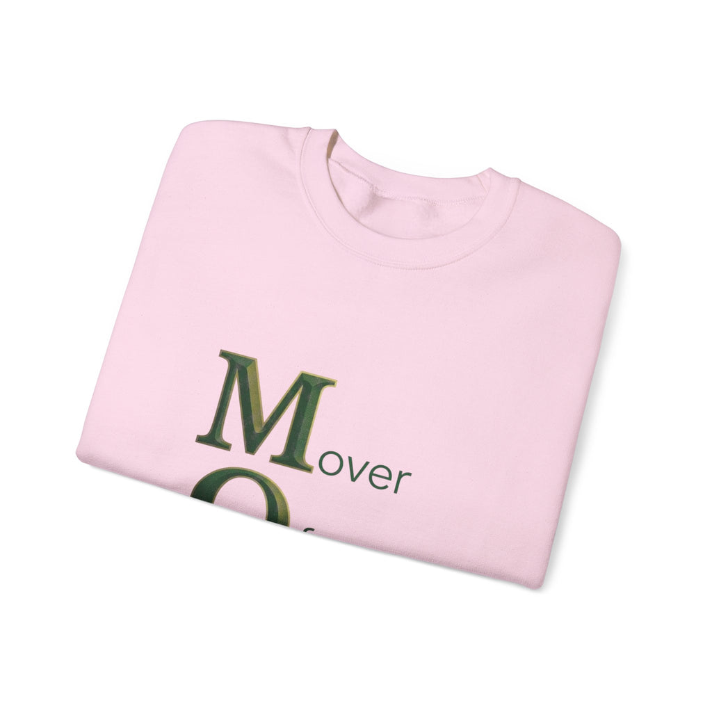 Mover Of Mountains Sweatshirt | Mother's Day M.O.M. Gift