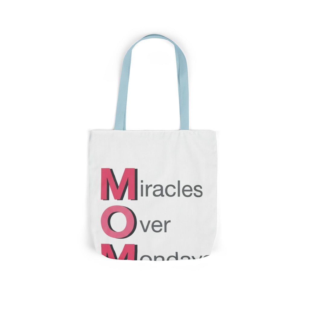 Miracles Over Mondays Tote | Mother's Day M.O.M. Gift