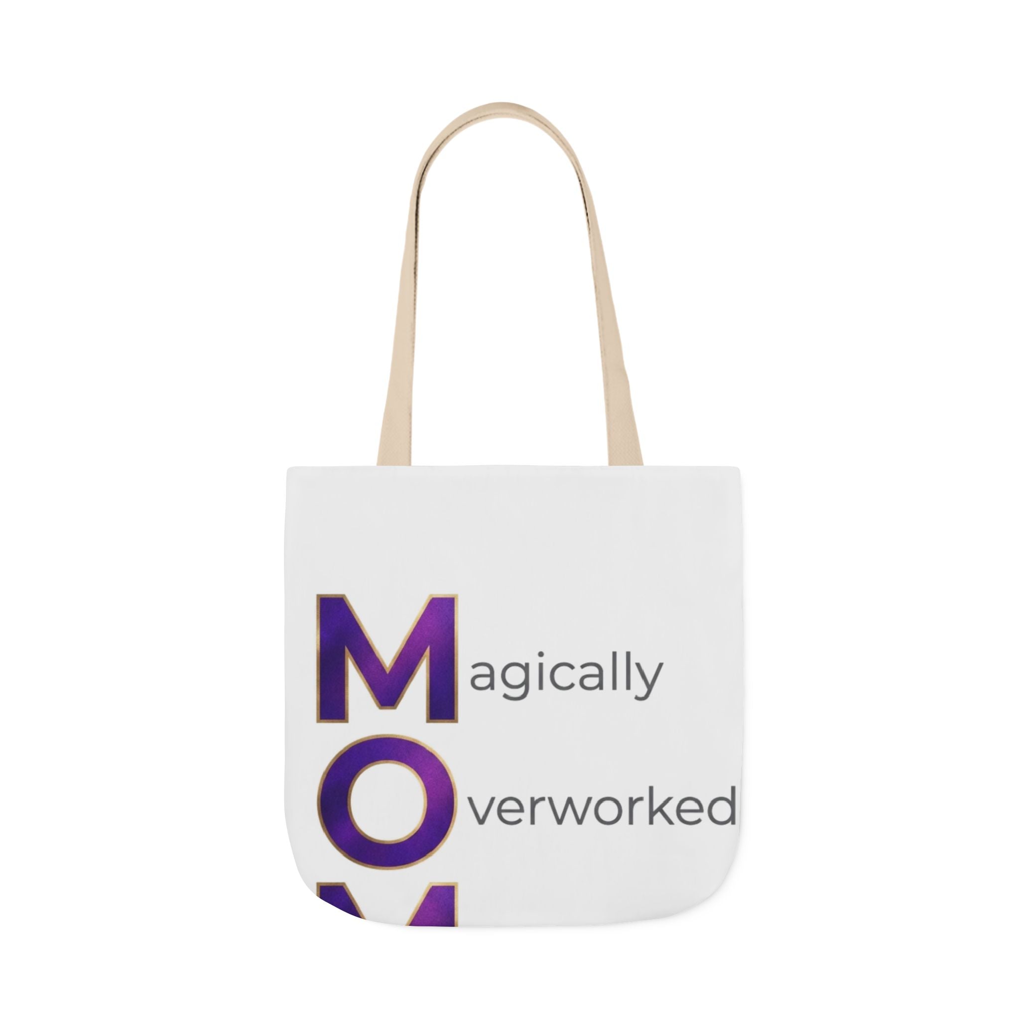 Magically Overworked Tote | Mother's Day M.O.M. Gift