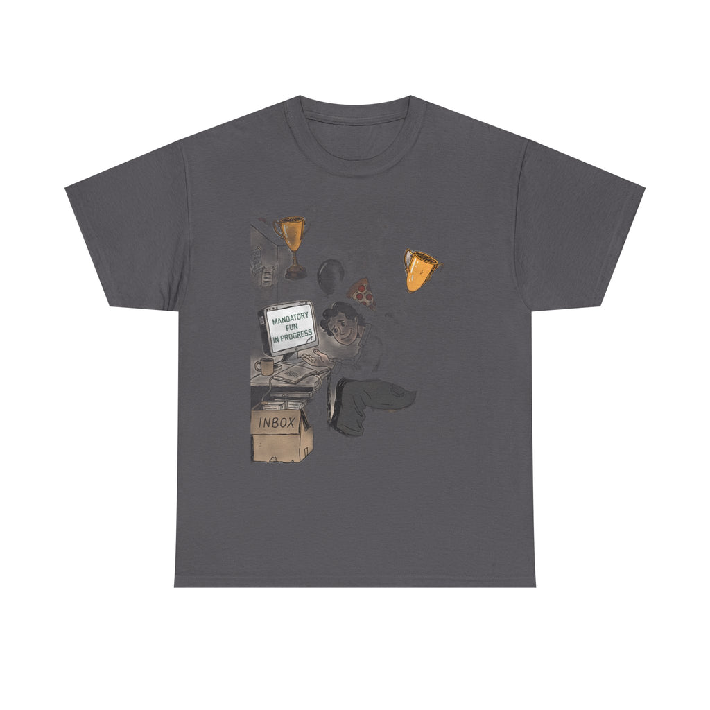 Our Corporate Wellness Day Is A Pizza Party And Mandatory Fun | Funny Office T-Shirt