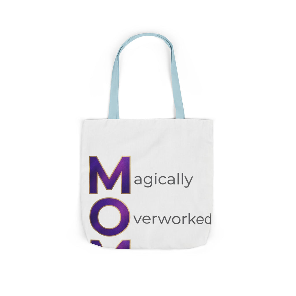 Magically Overworked Tote | Mother's Day M.O.M. Gift