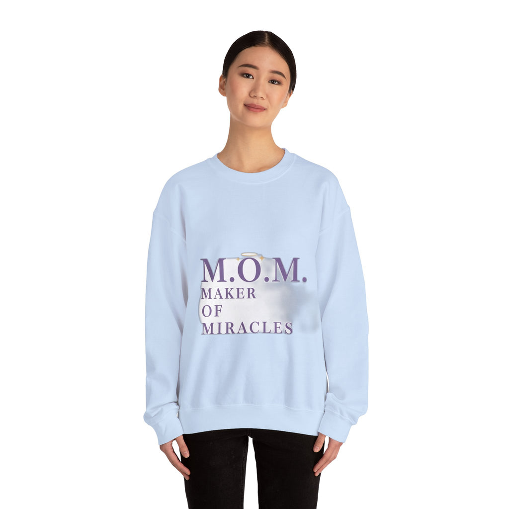 Maker Of Miracles Sweatshirt | Mother's Day Mom Gift