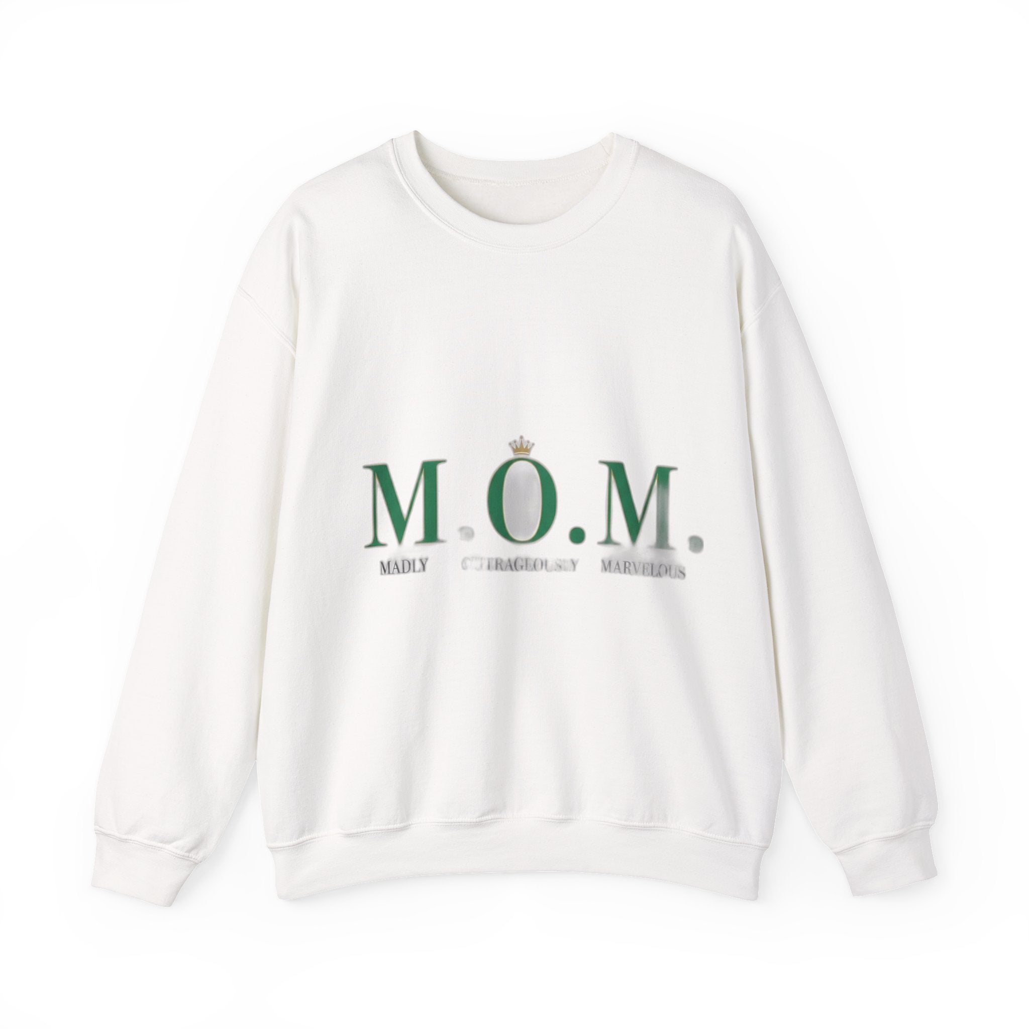 Madly Outrageously Marvelous Sweatshirt | Mother's Day Mom Gift