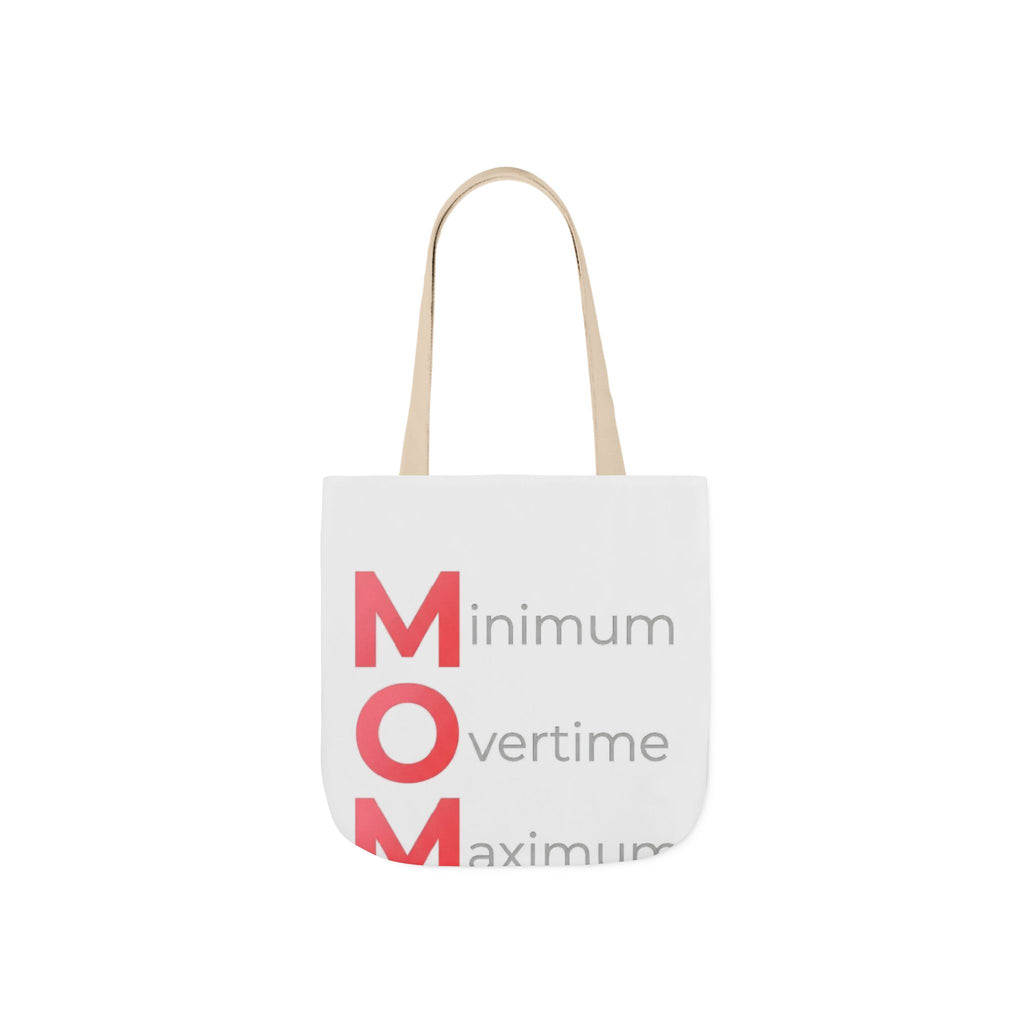 Min Overtime Max Love Tote | Mother's Day M.O.M. Gift