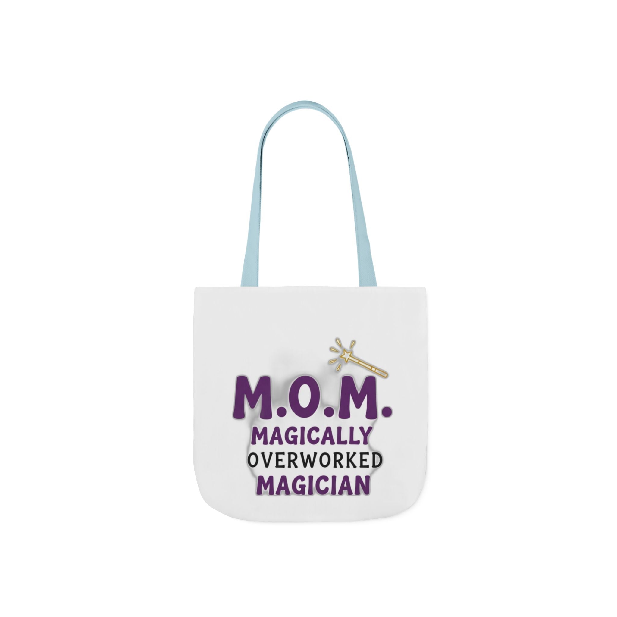 Magically Overworked Tote | Mother's Day Mom Gift