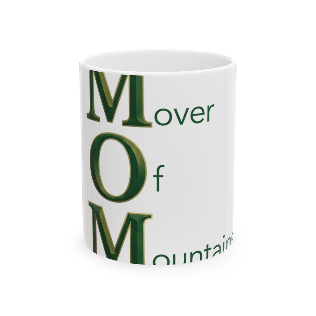 Mover Of Mountains Mug | Mother's Day M.O.M. Gift