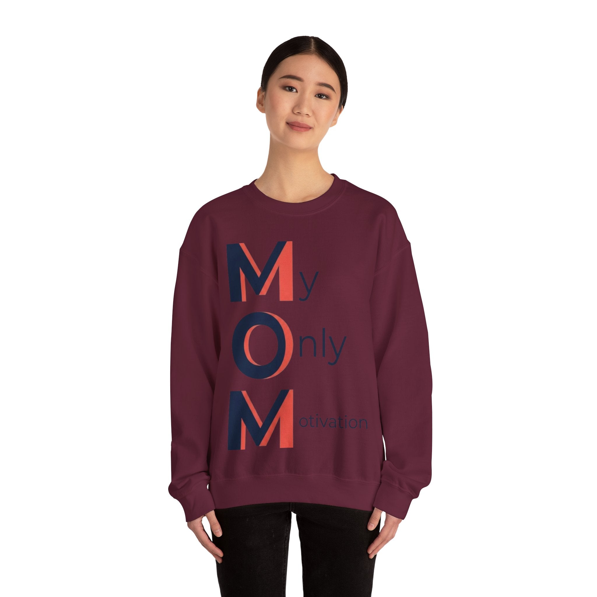 My Only Motivation Sweatshirt | Mother's Day M.O.M. Gift