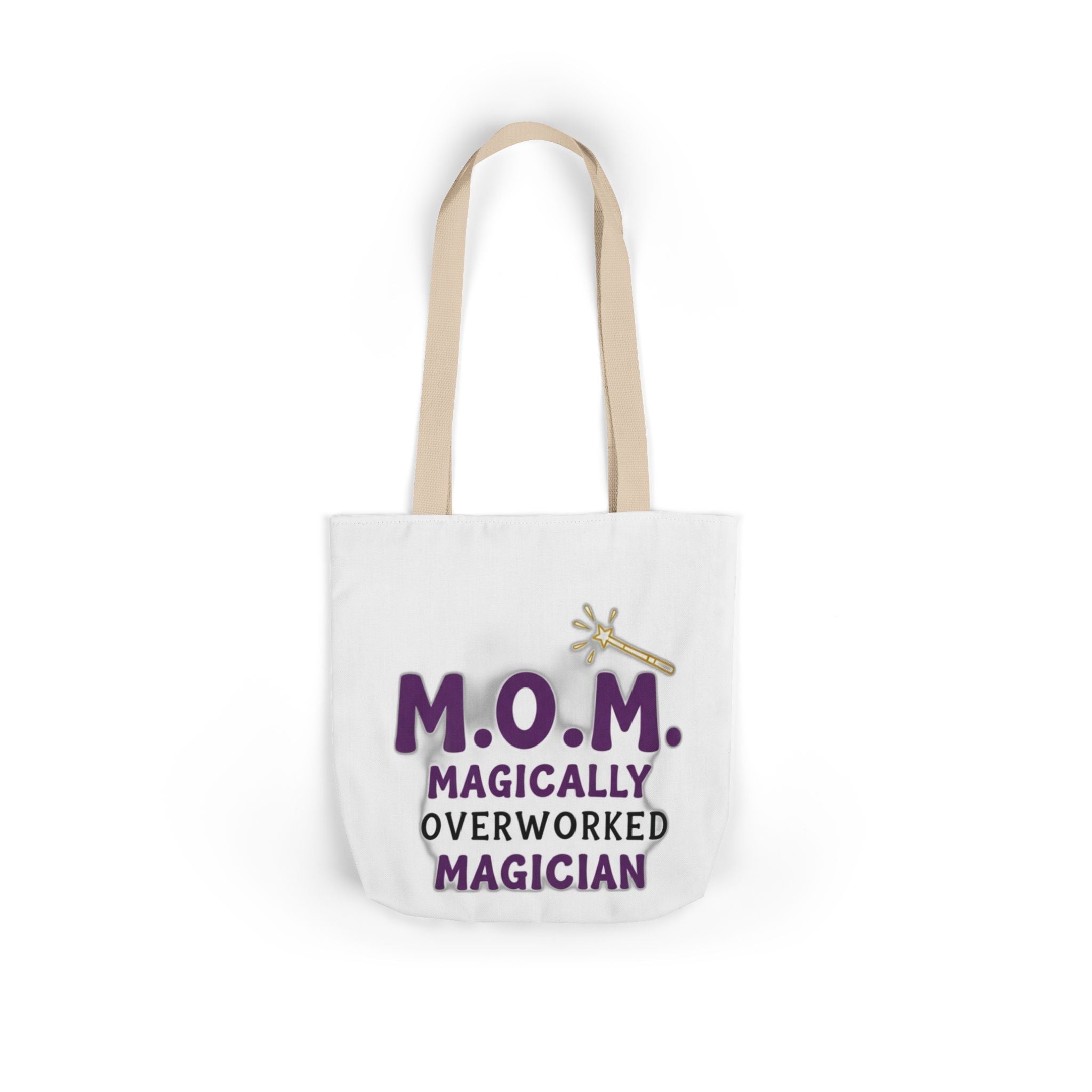 Magically Overworked Tote | Mother's Day Mom Gift