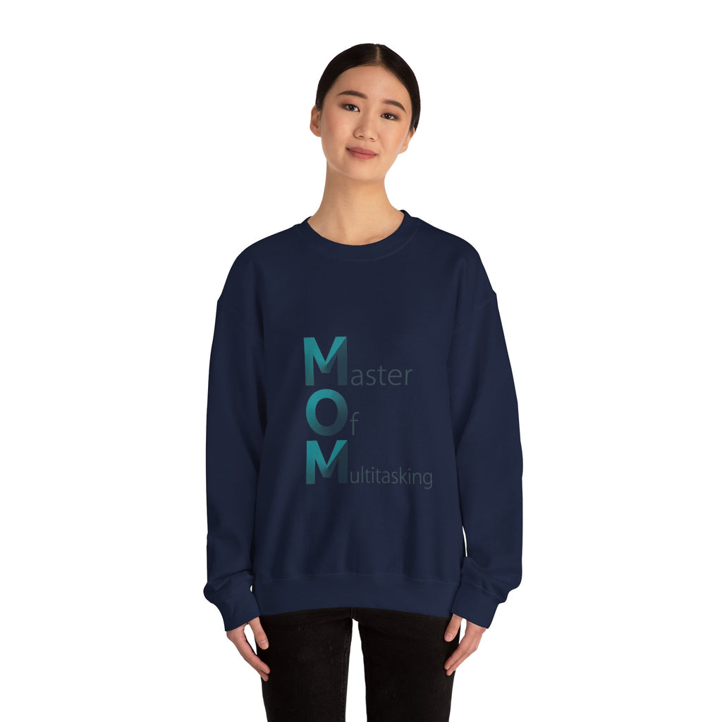 Master Of Multitasking Sweatshirt | Mother's Day M.O.M. Gift