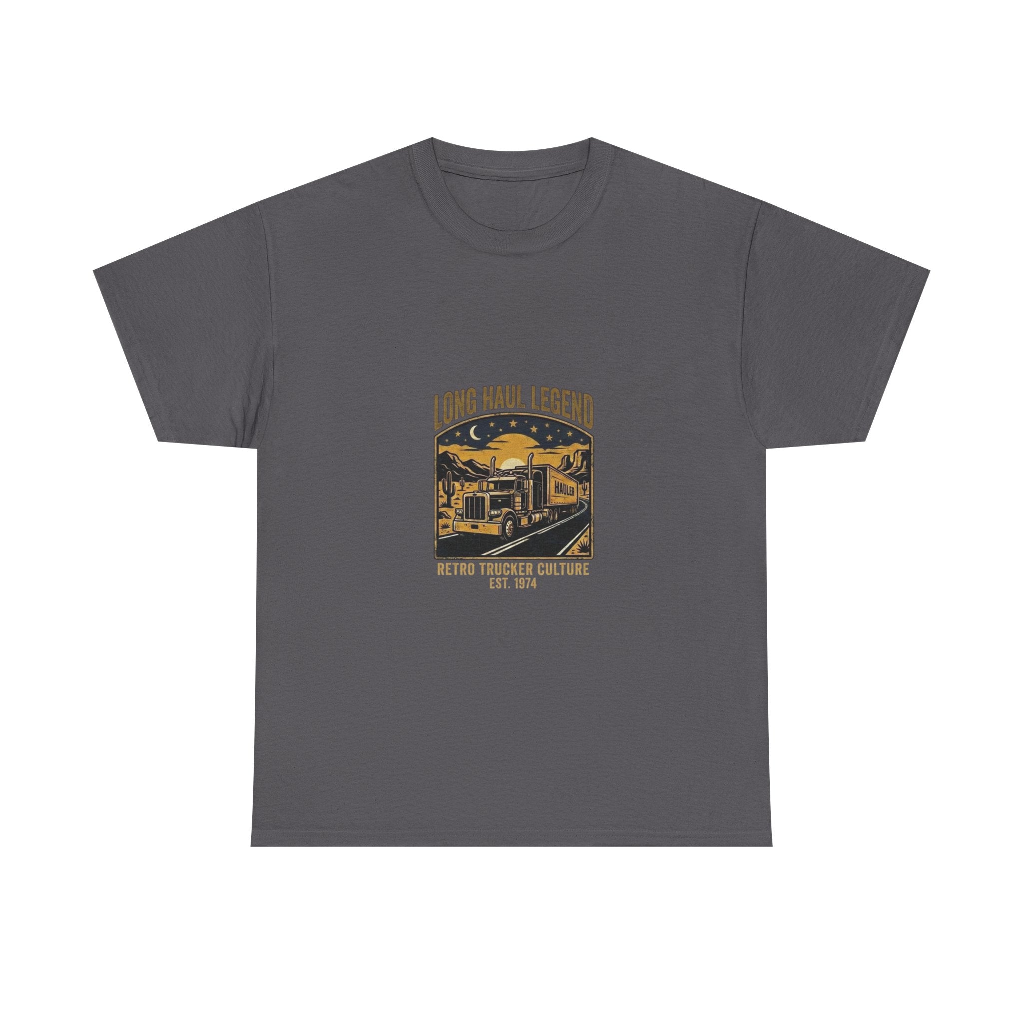 Long Haul Legend | Funny Trucker T-Shirt