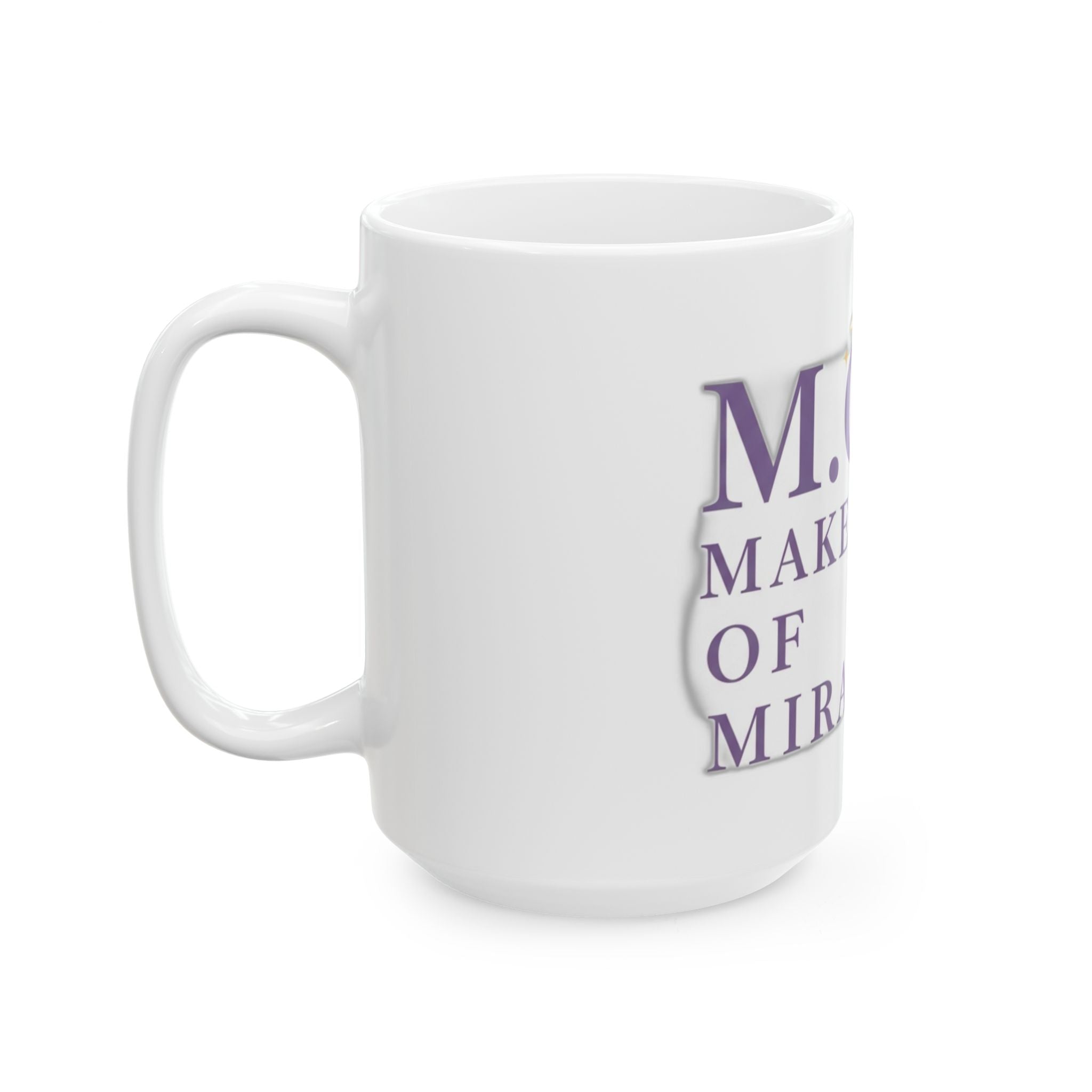 Maker Of Miracles Mug | Mother's Day Mom Gift