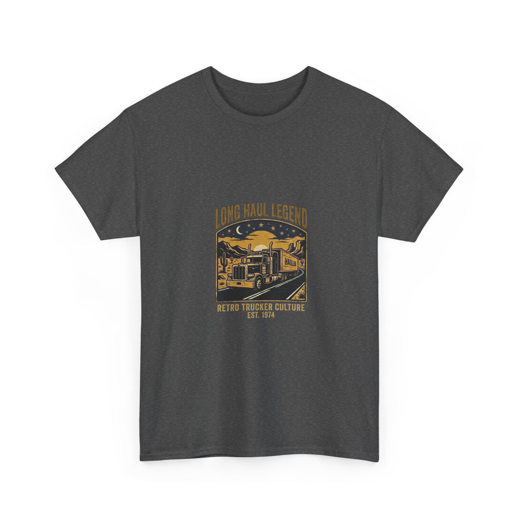 Long Haul Legend | Funny Trucker T-Shirt