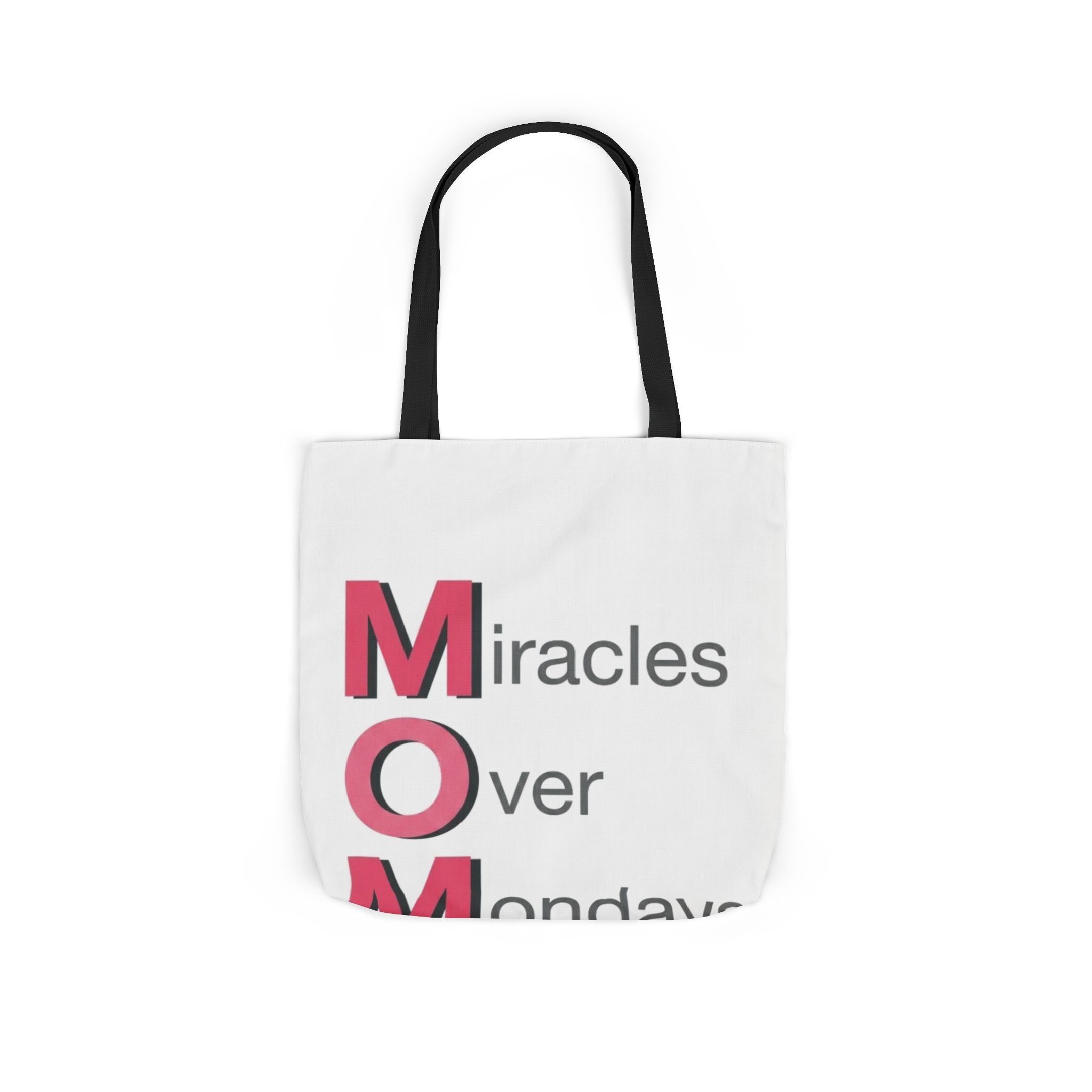 Miracles Over Mondays Tote | Mother's Day M.O.M. Gift