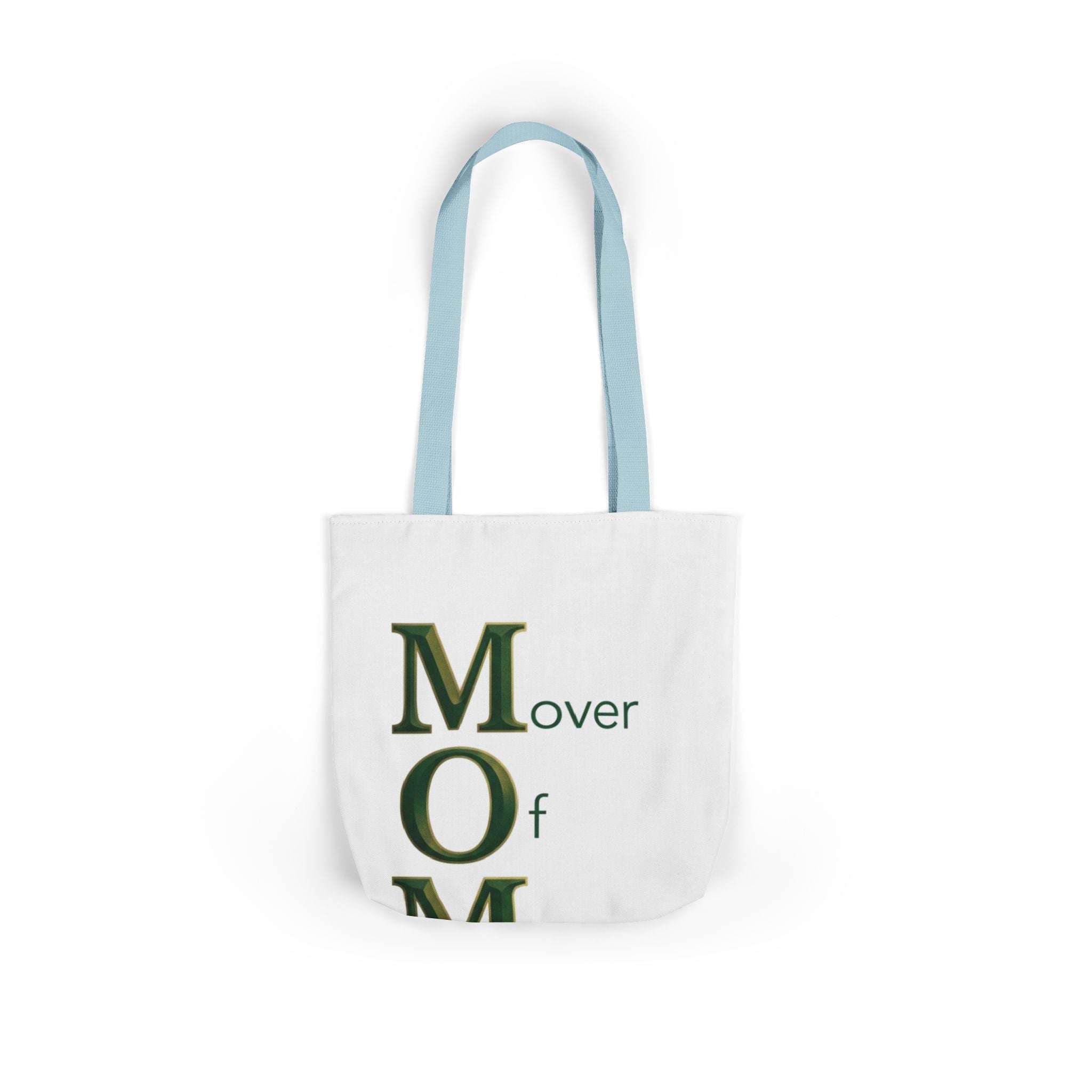 Mover Of Mountains Tote | Mother's Day M.O.M. Gift