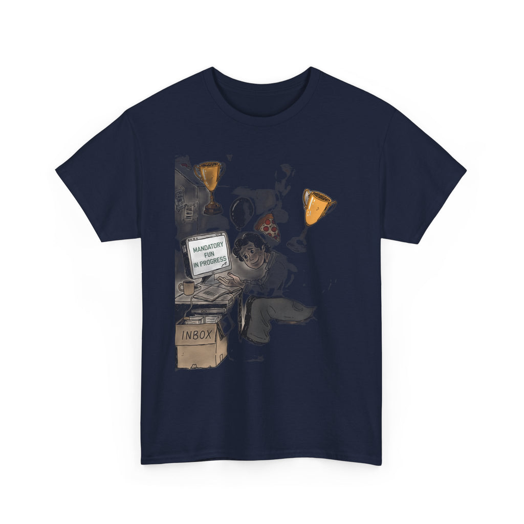 Our Corporate Wellness Day Is A Pizza Party And Mandatory Fun | Funny Office T-Shirt