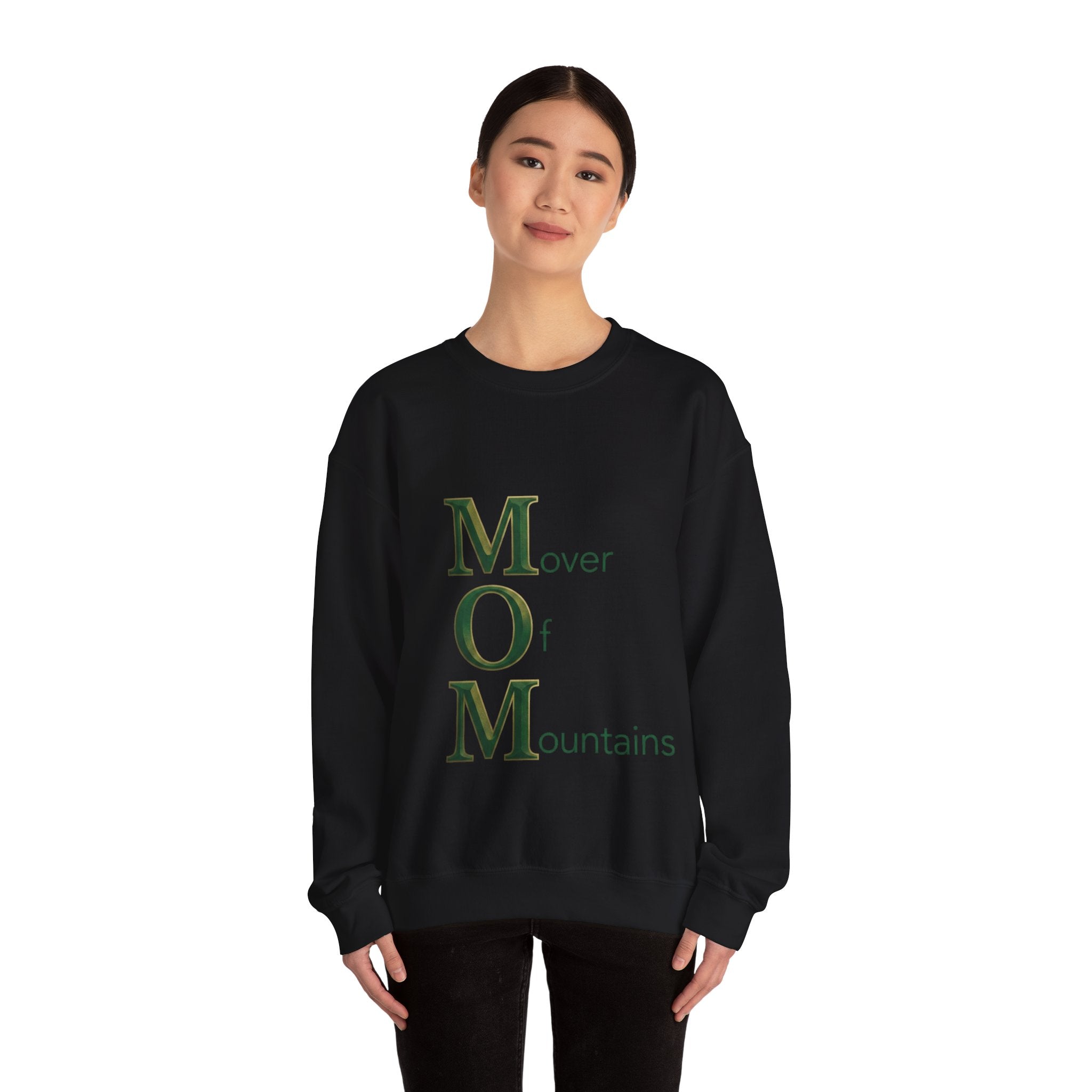 Mover Of Mountains Sweatshirt | Mother's Day M.O.M. Gift