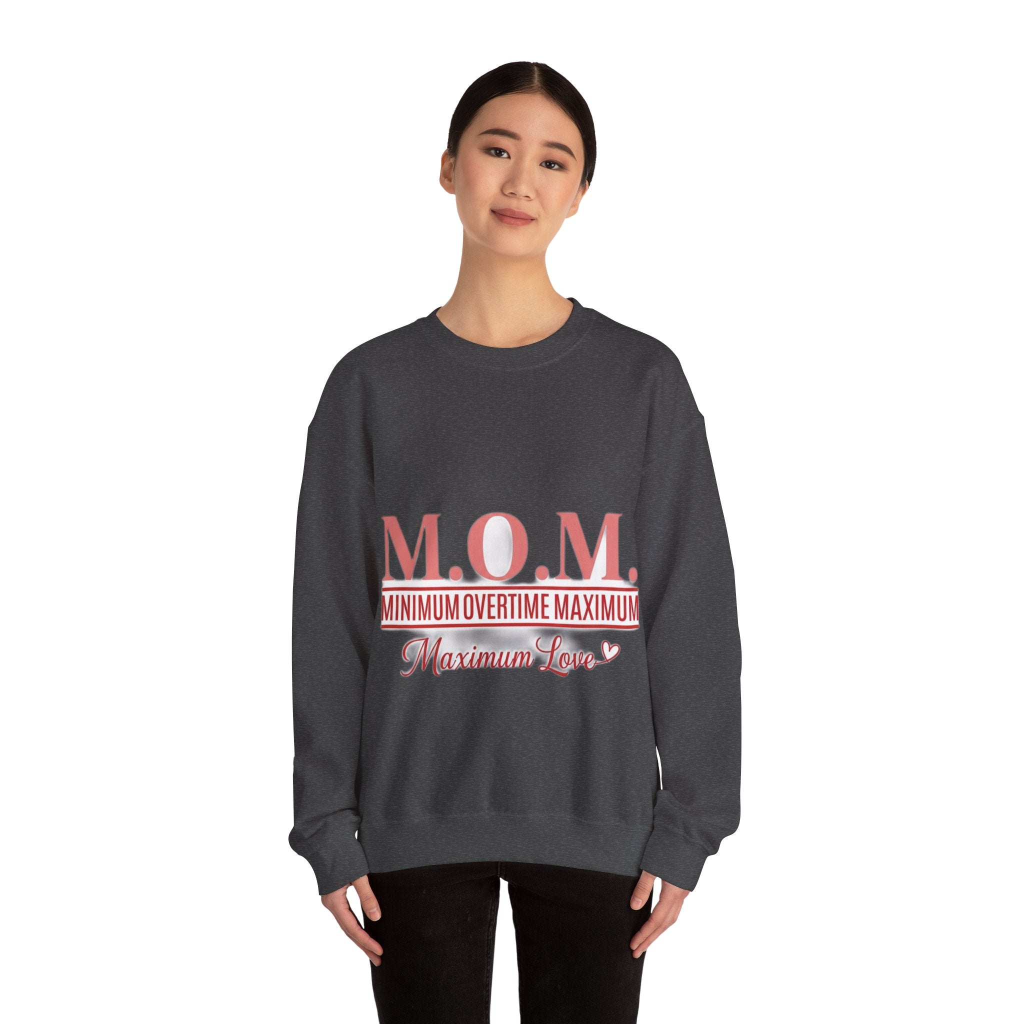 Min Overtime Max Love Sweatshirt | Mother's Day Mom Gift