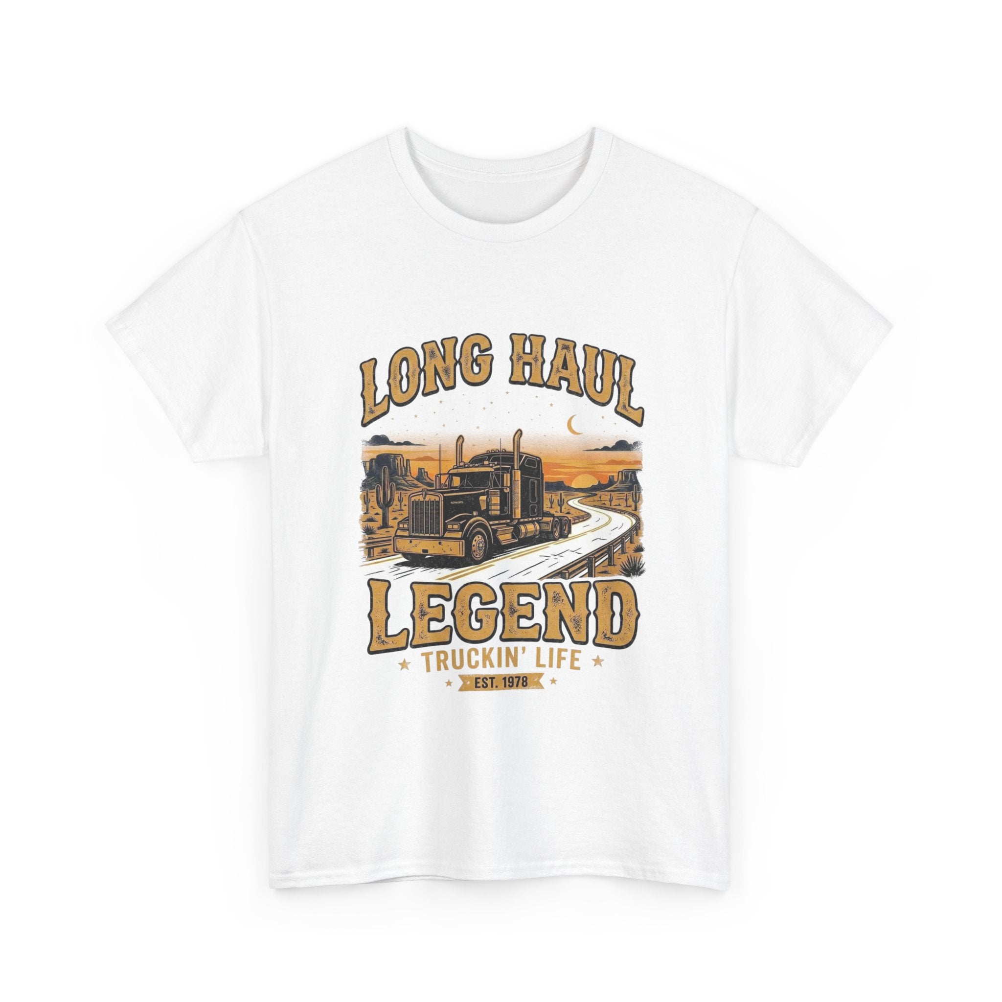 Long Haul Legend | Funny Trucker T-Shirt