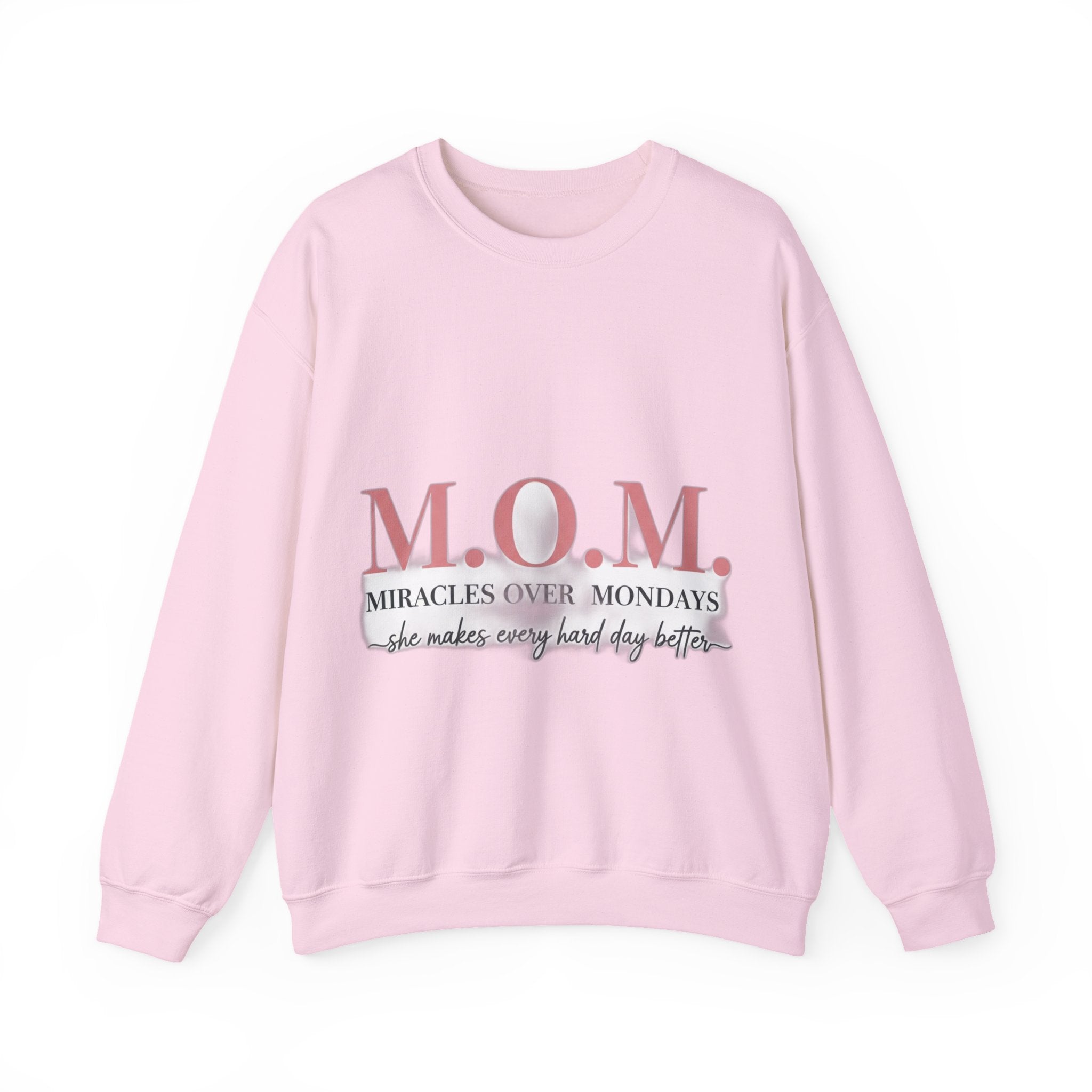 Miracles Over Mondays Sweatshirt | Mother's Day Mom Gift