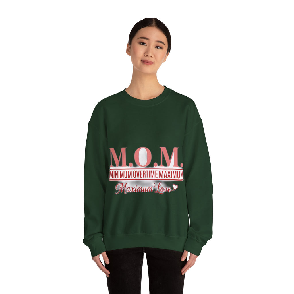 Min Overtime Max Love Sweatshirt | Mother's Day Mom Gift