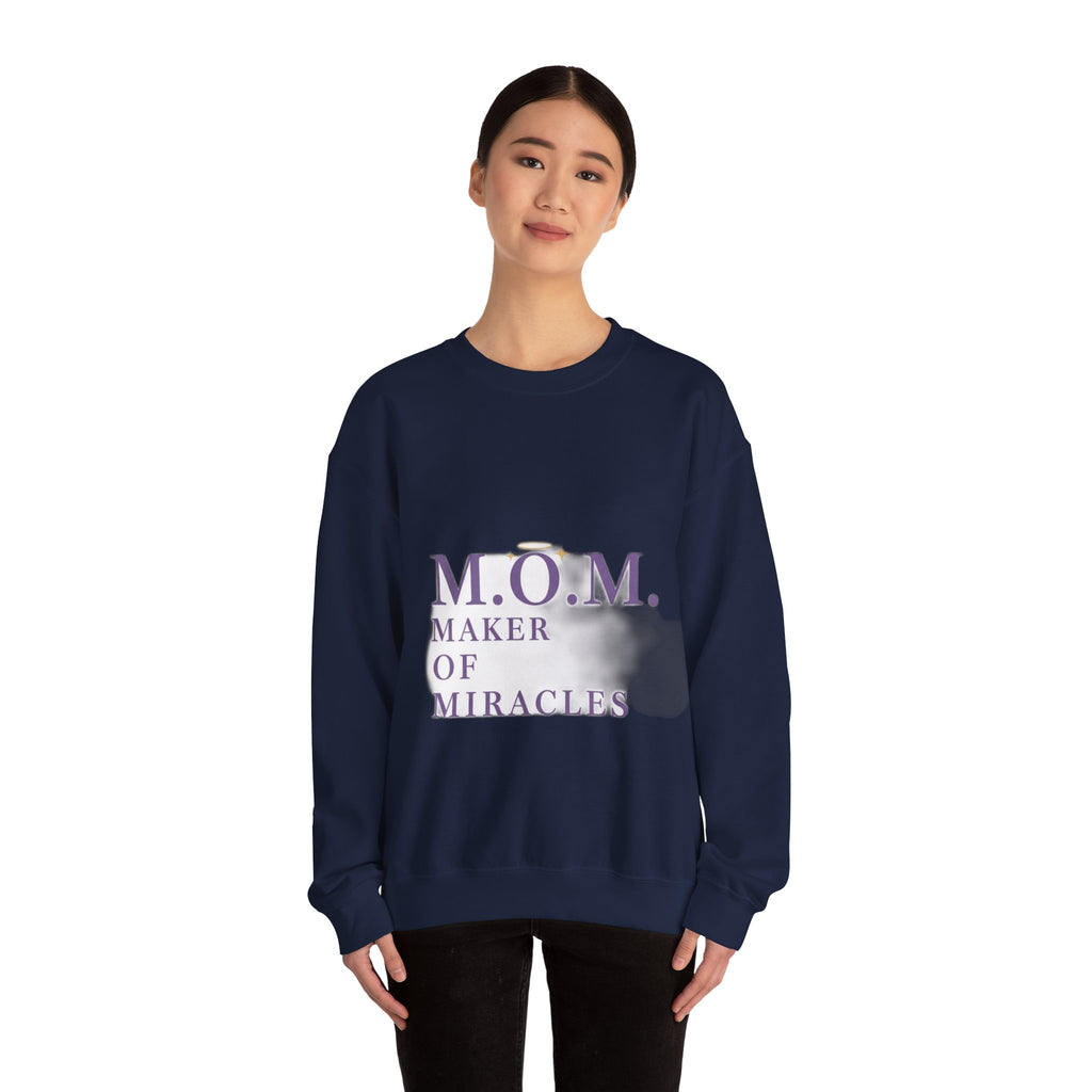 Maker Of Miracles Sweatshirt | Mother's Day Mom Gift