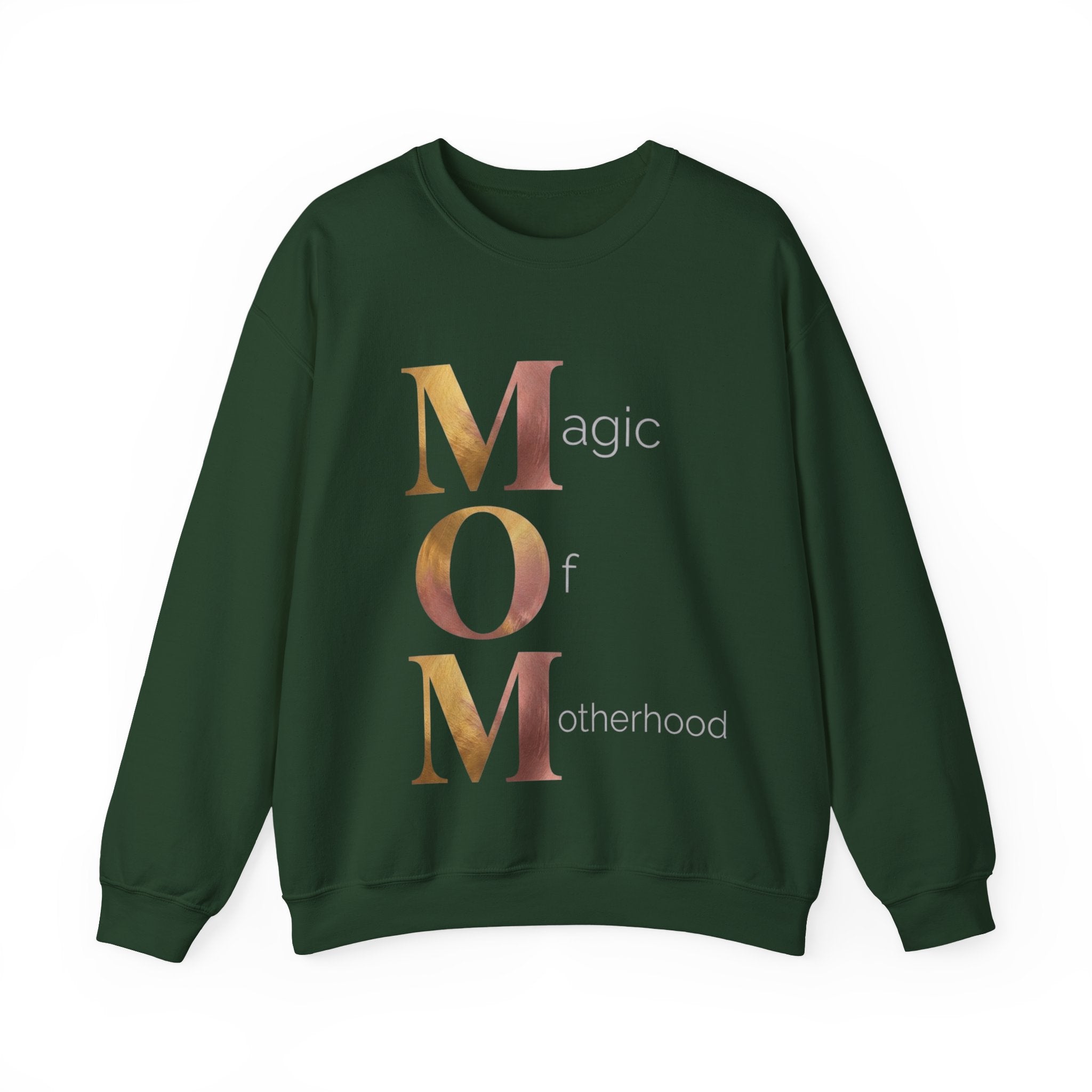 Magic Of Motherhood Sweatshirt | Mother's Day M.O.M. Gift