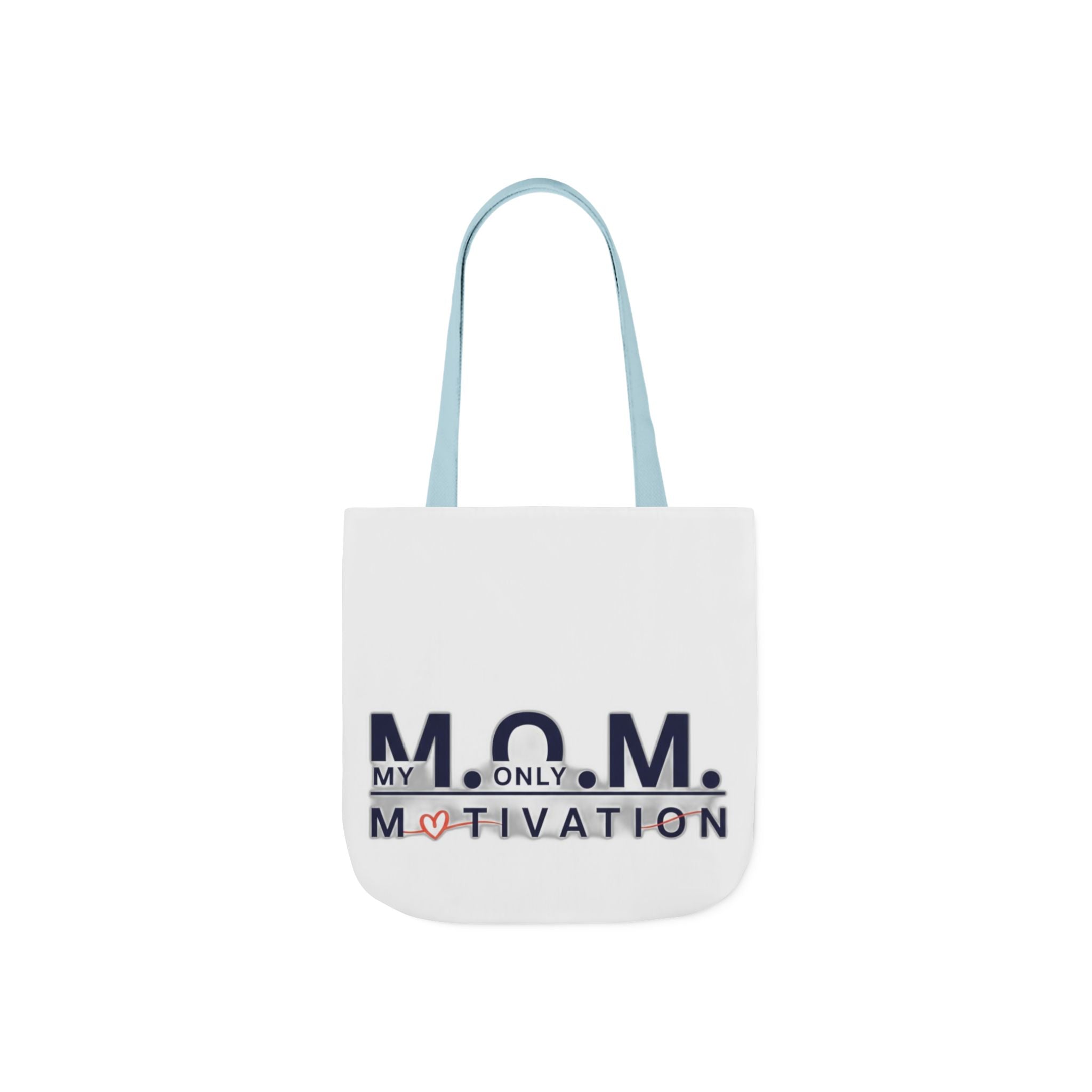 My Only Motivation Tote | Mother's Day Mom Gift