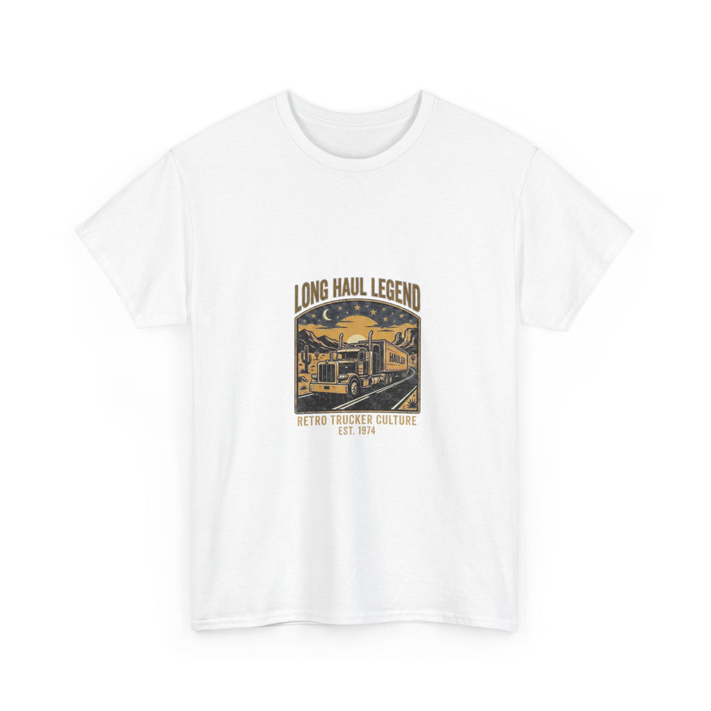 Long Haul Legend | Funny Trucker T-Shirt