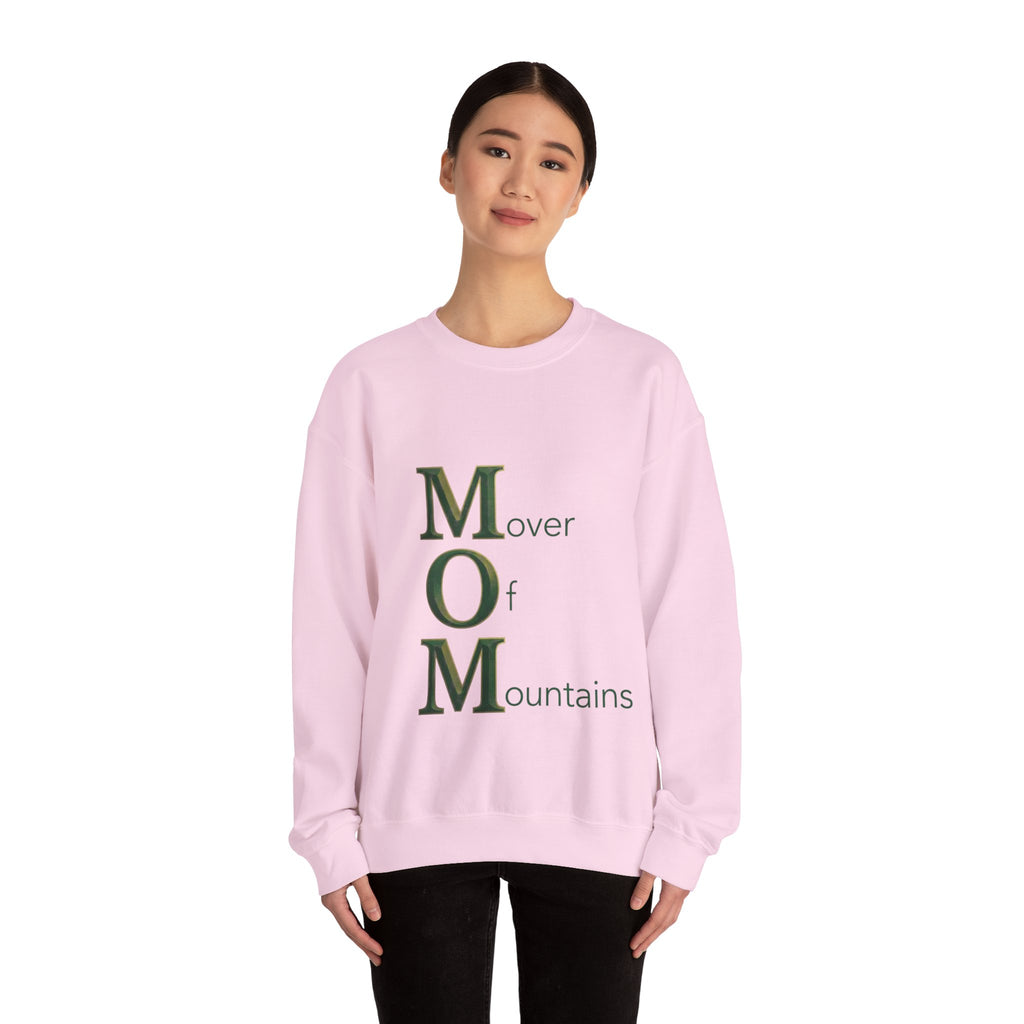 Mover Of Mountains Sweatshirt | Mother's Day M.O.M. Gift