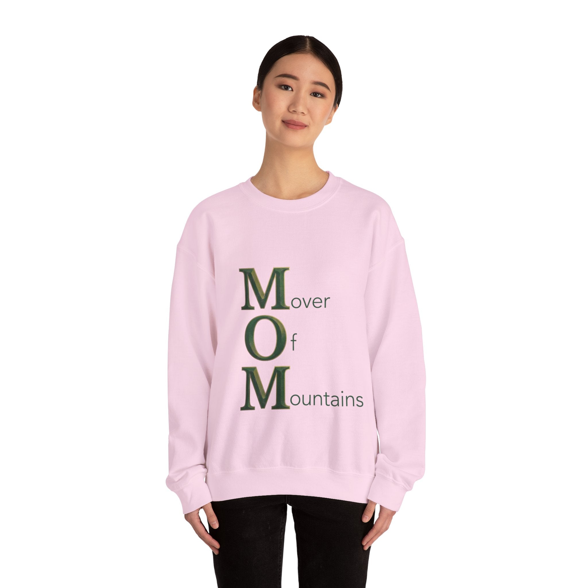 Mover Of Mountains Sweatshirt | Mother's Day M.O.M. Gift