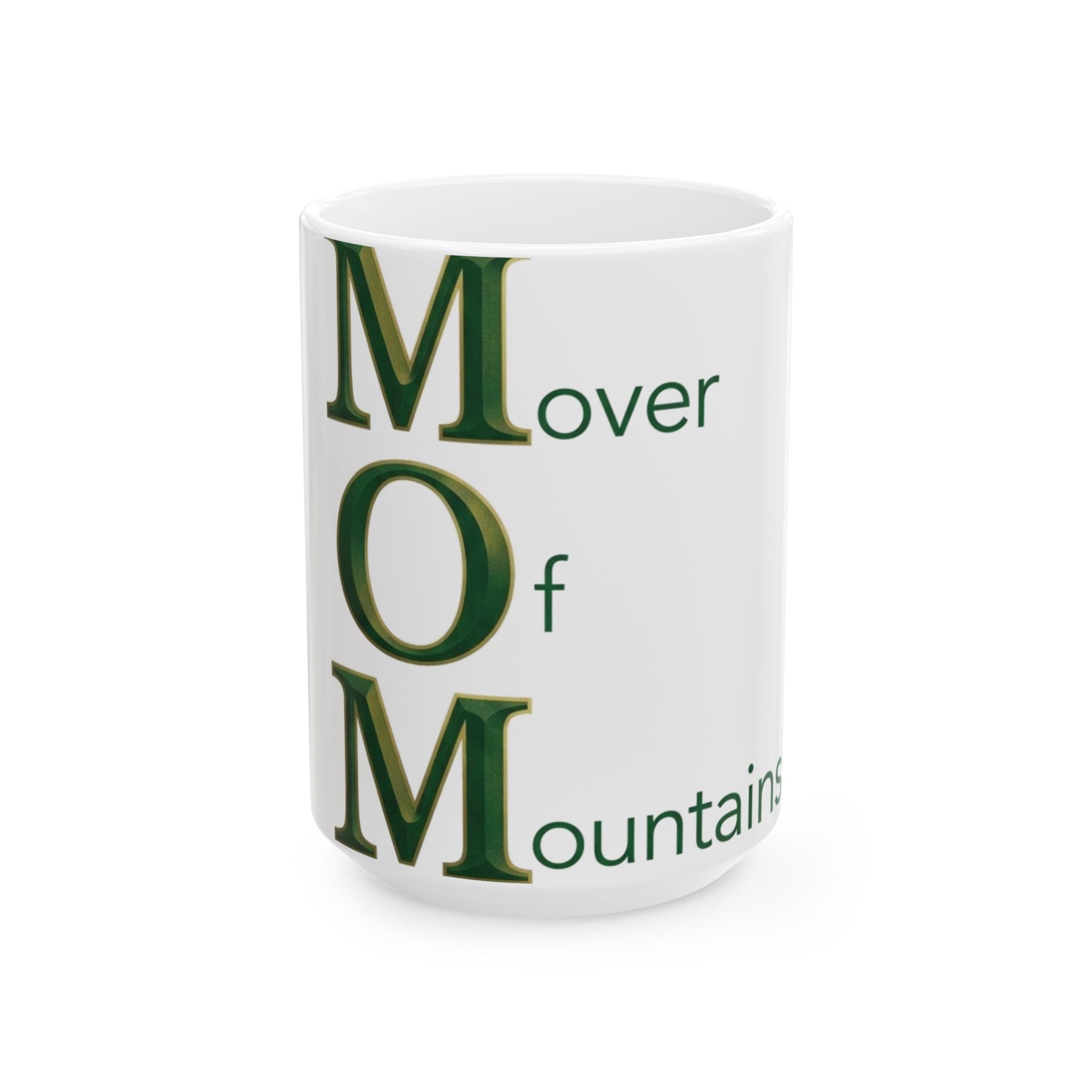 Mover Of Mountains Mug | Mother's Day M.O.M. Gift