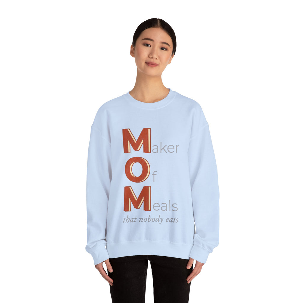 Maker Of Meals Nobody Eats Sweatshirt | Mother's Day M.O.M. Gift