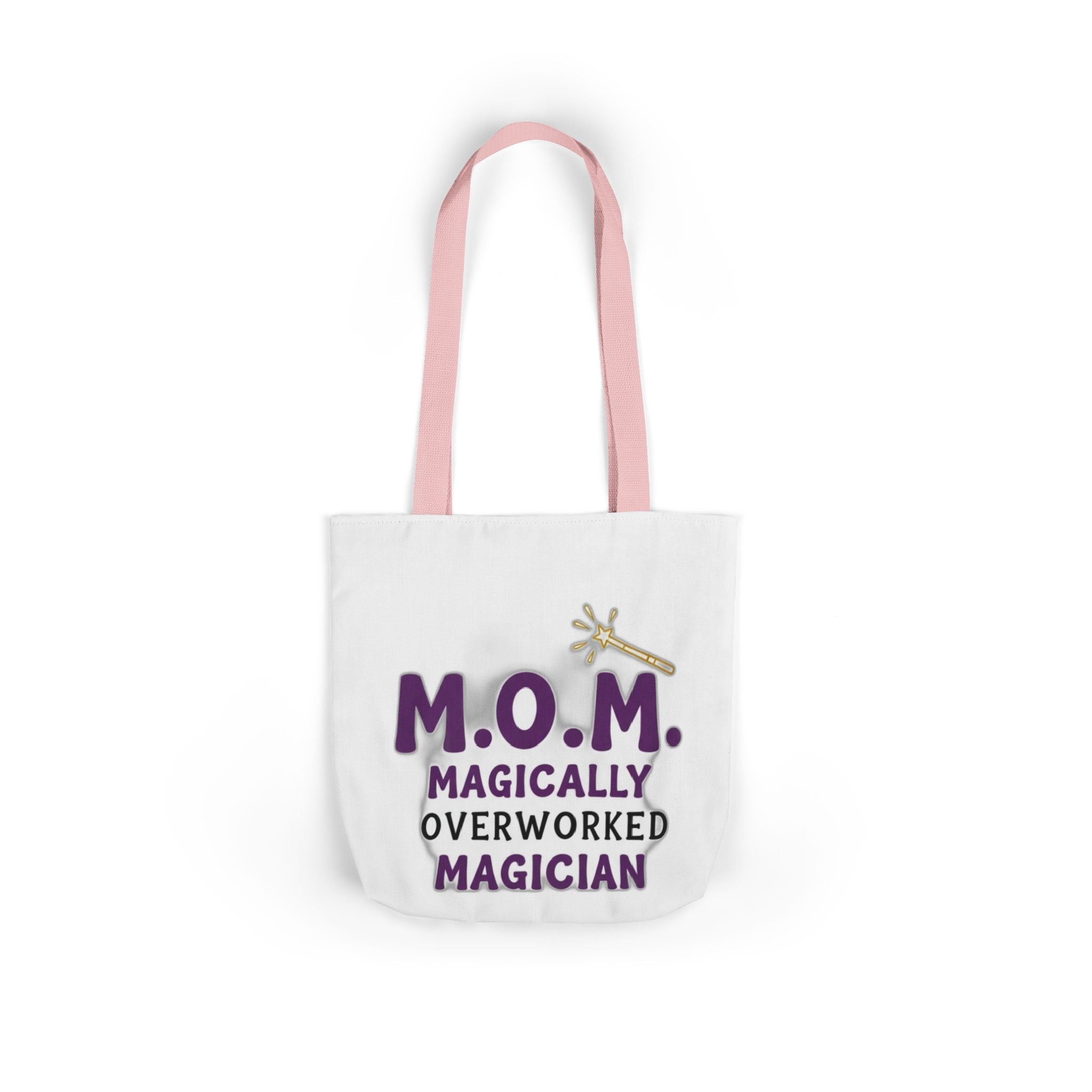 Magically Overworked Tote | Mother's Day Mom Gift