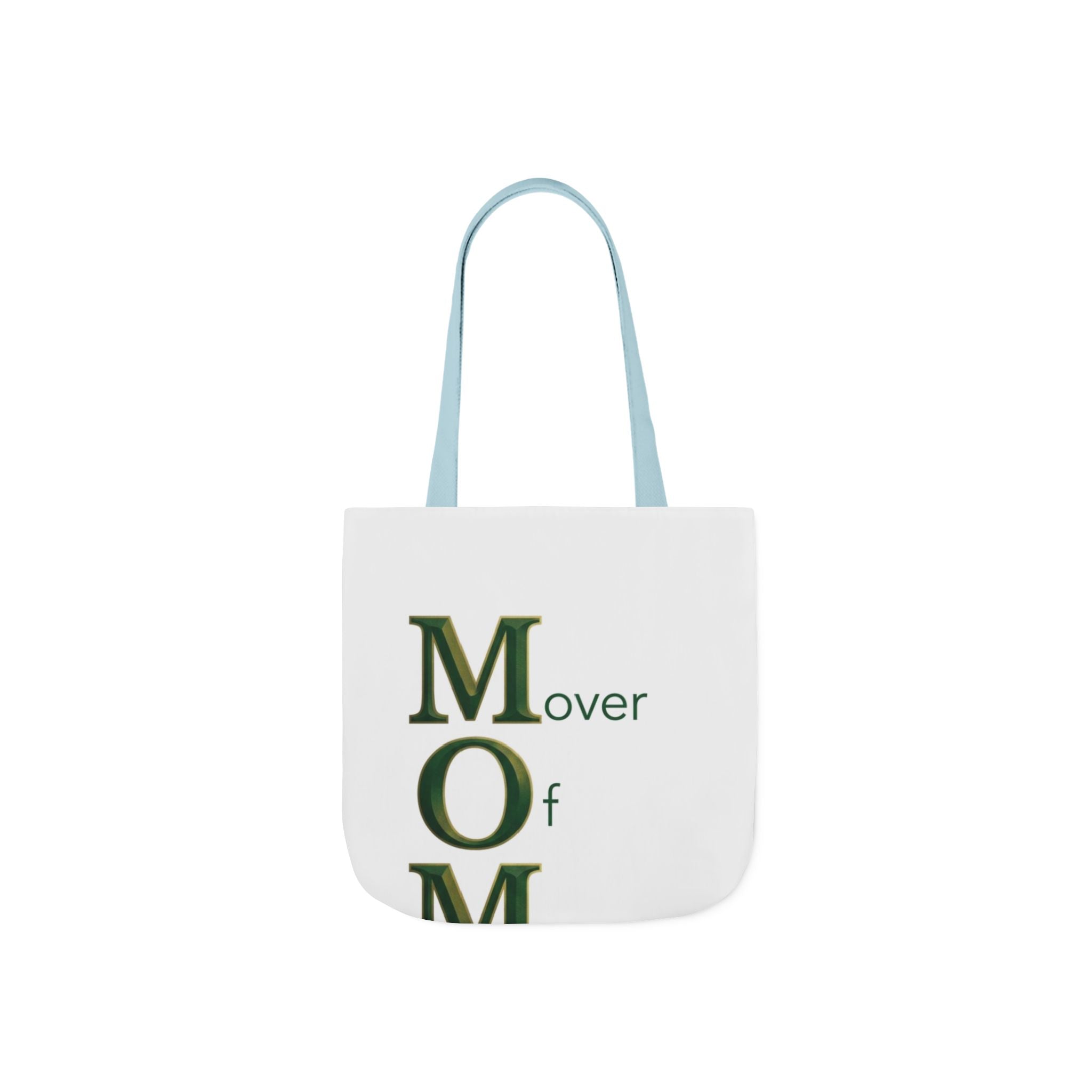 Mover Of Mountains Tote | Mother's Day M.O.M. Gift
