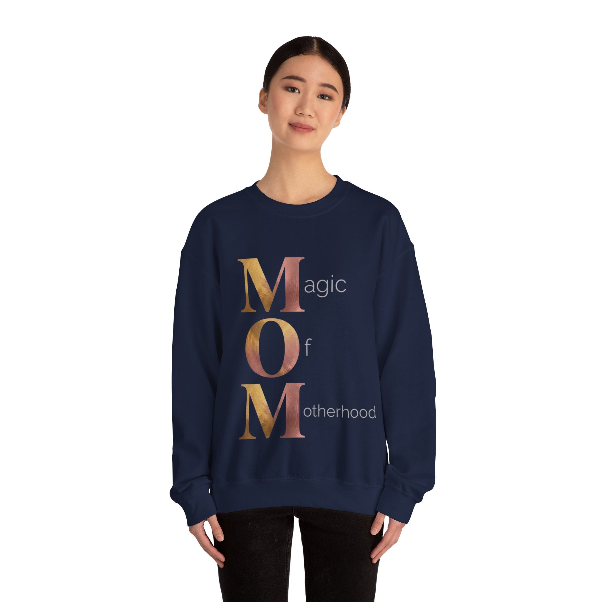 Magic Of Motherhood Sweatshirt | Mother's Day M.O.M. Gift