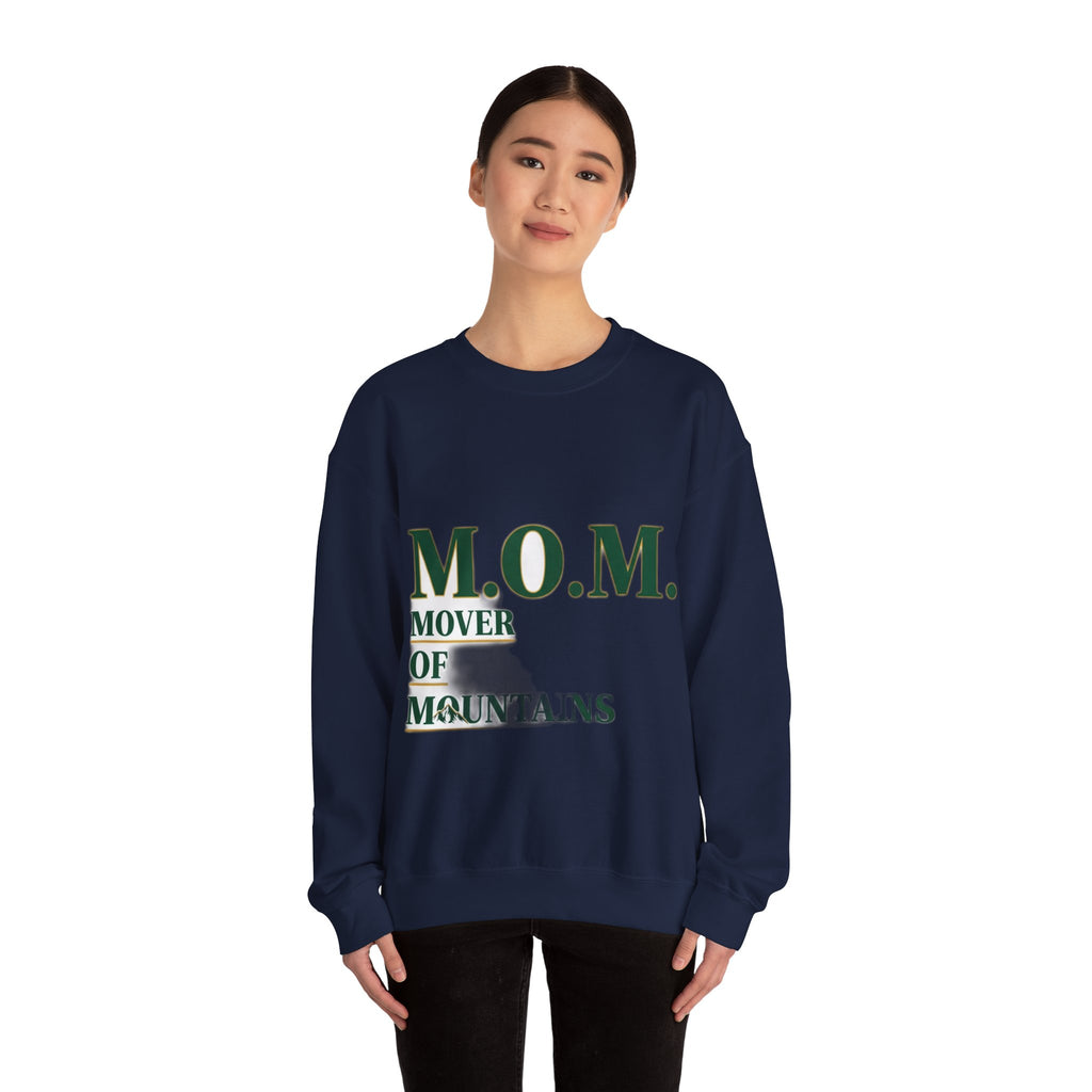 Mover Of Mountains Sweatshirt | Mother's Day Mom Gift