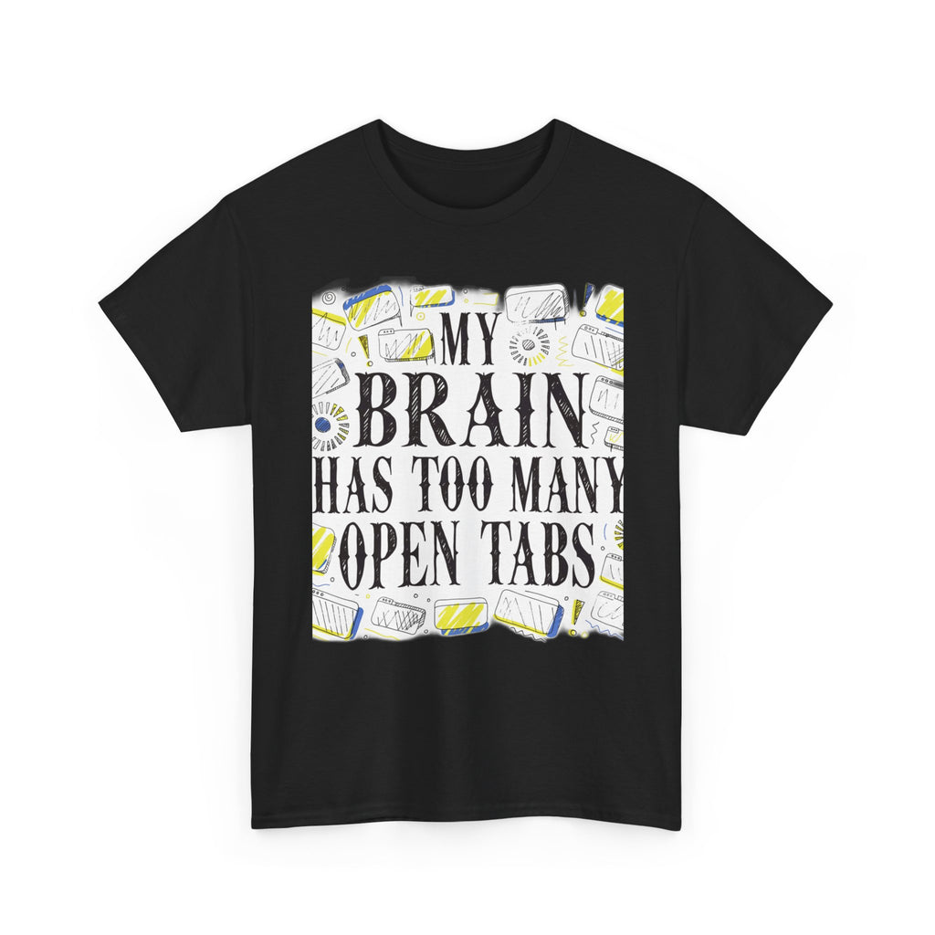 Late Diagnosed ADHD Club - My Brain Has Too Many Open Tabs | Funny ADHD T-Shirt