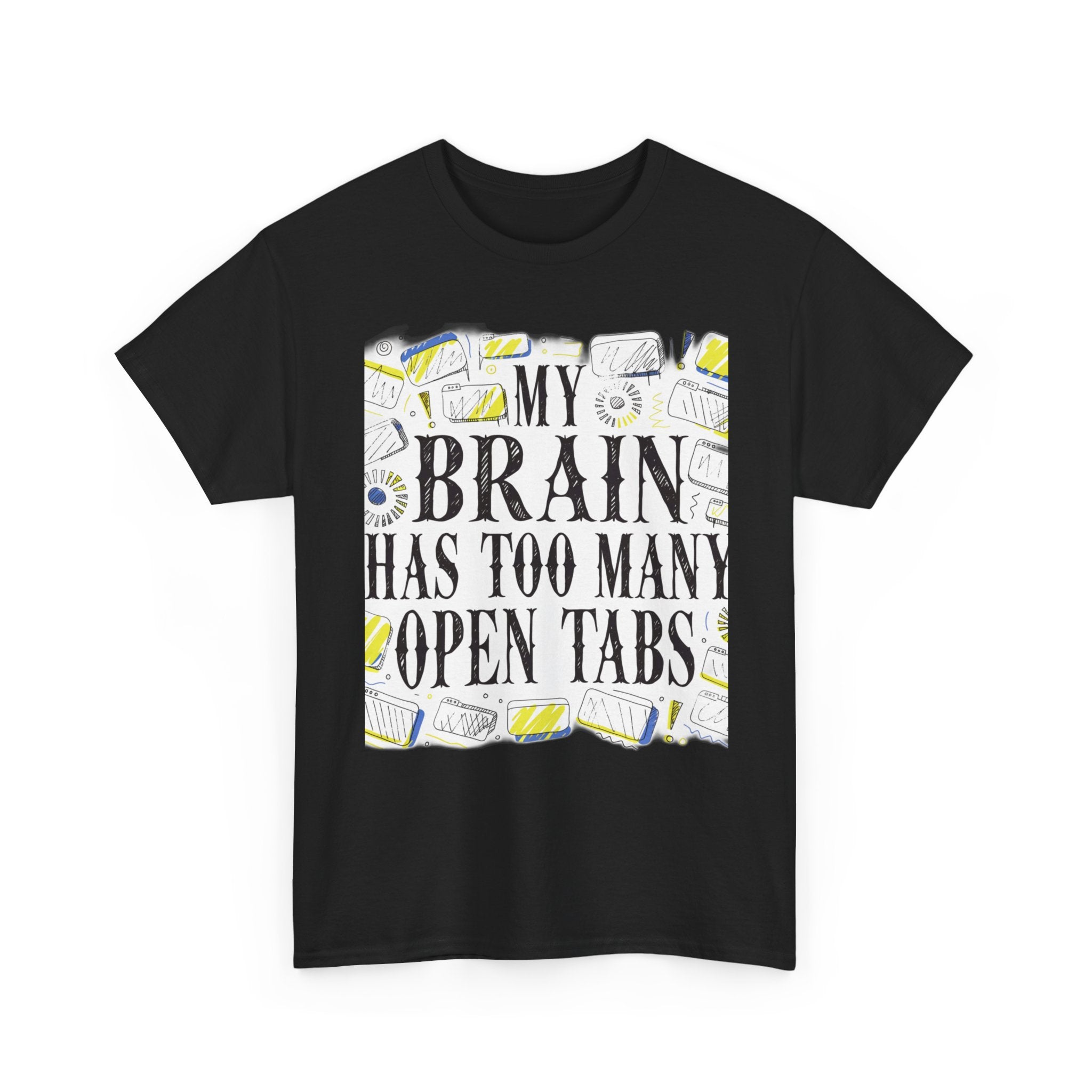 Late Diagnosed ADHD Club - My Brain Has Too Many Open Tabs | Funny ADHD T-Shirt