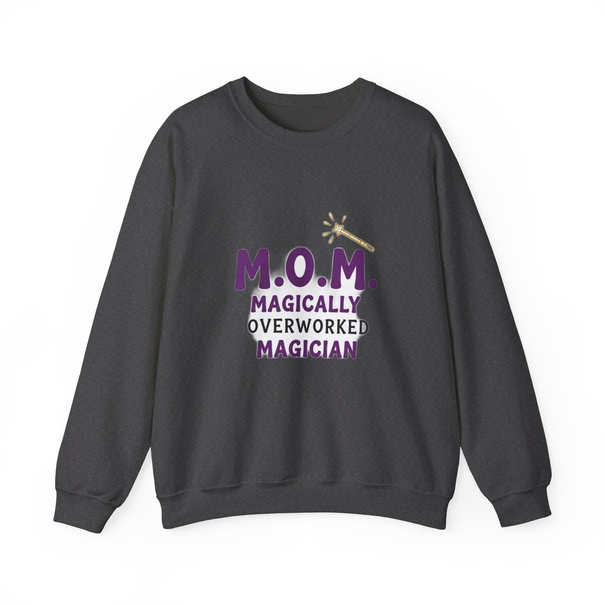 Magically Overworked Sweatshirt | Mother's Day Mom Gift