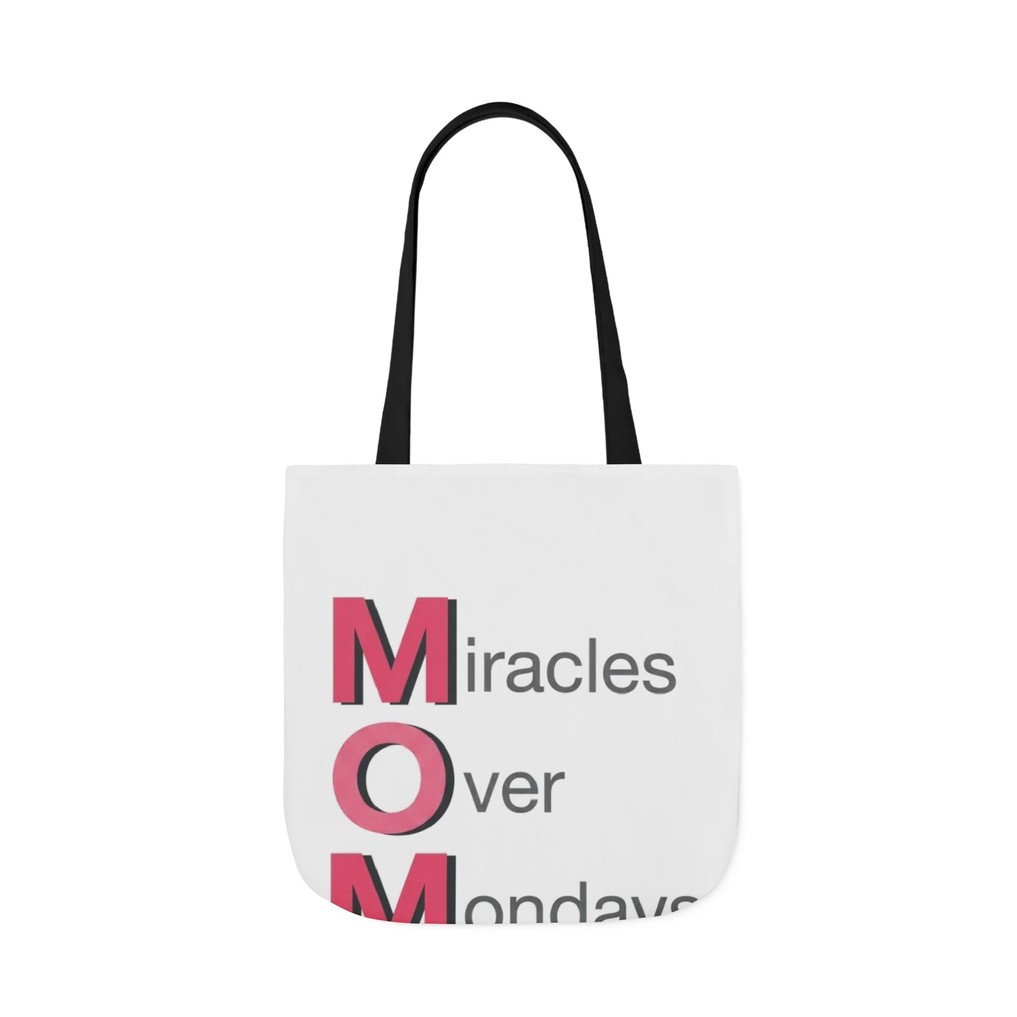 Miracles Over Mondays Tote | Mother's Day M.O.M. Gift